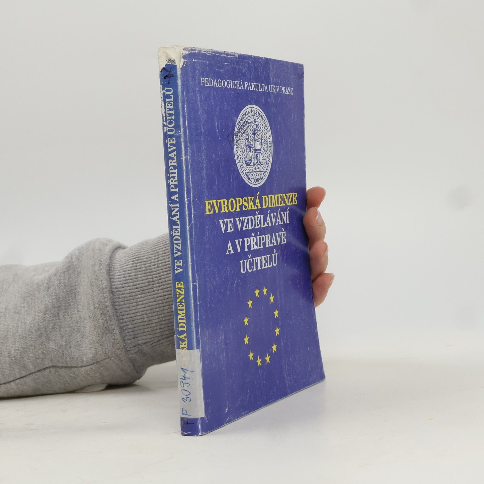 Various authors Evropská dimenze ve vzdělávání a v přípravě učitelů