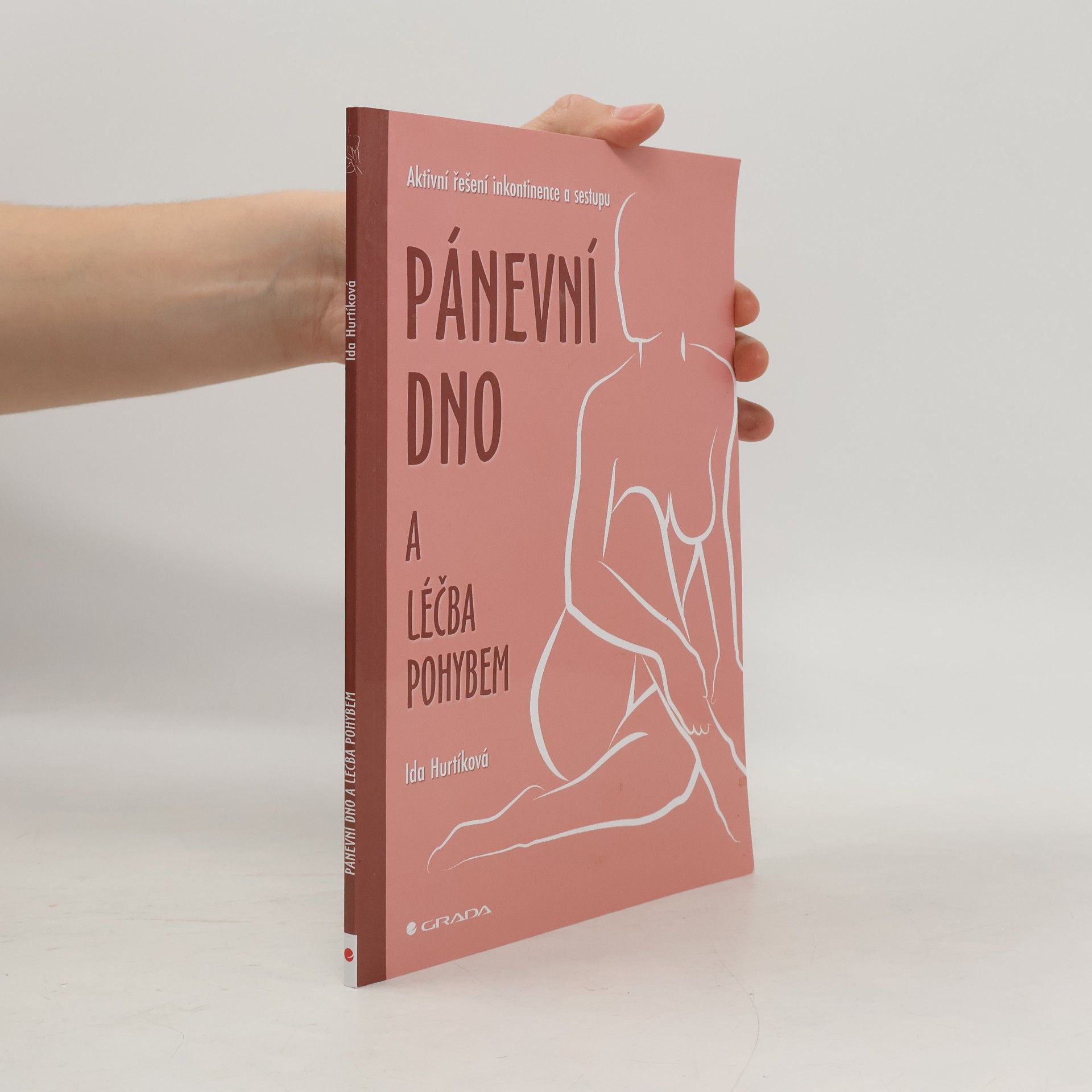 Pánevní dno a léčba pohybem : aktivní řešení inkontinence a sestupu