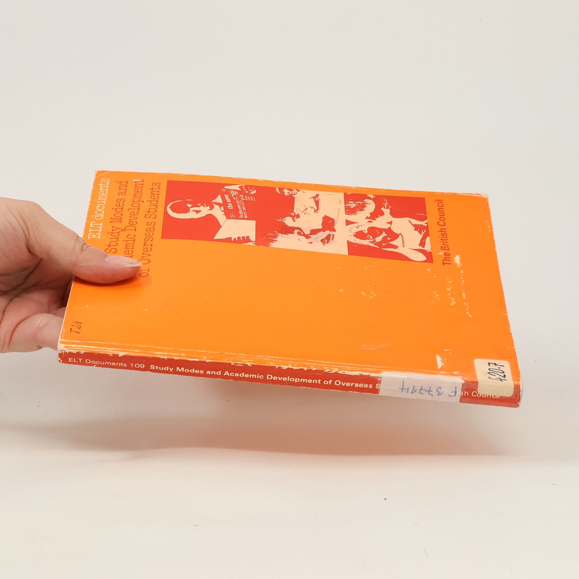 Collectif d'auteurs Documents 109. Study Modes and Academic Development of Overseas Students 109