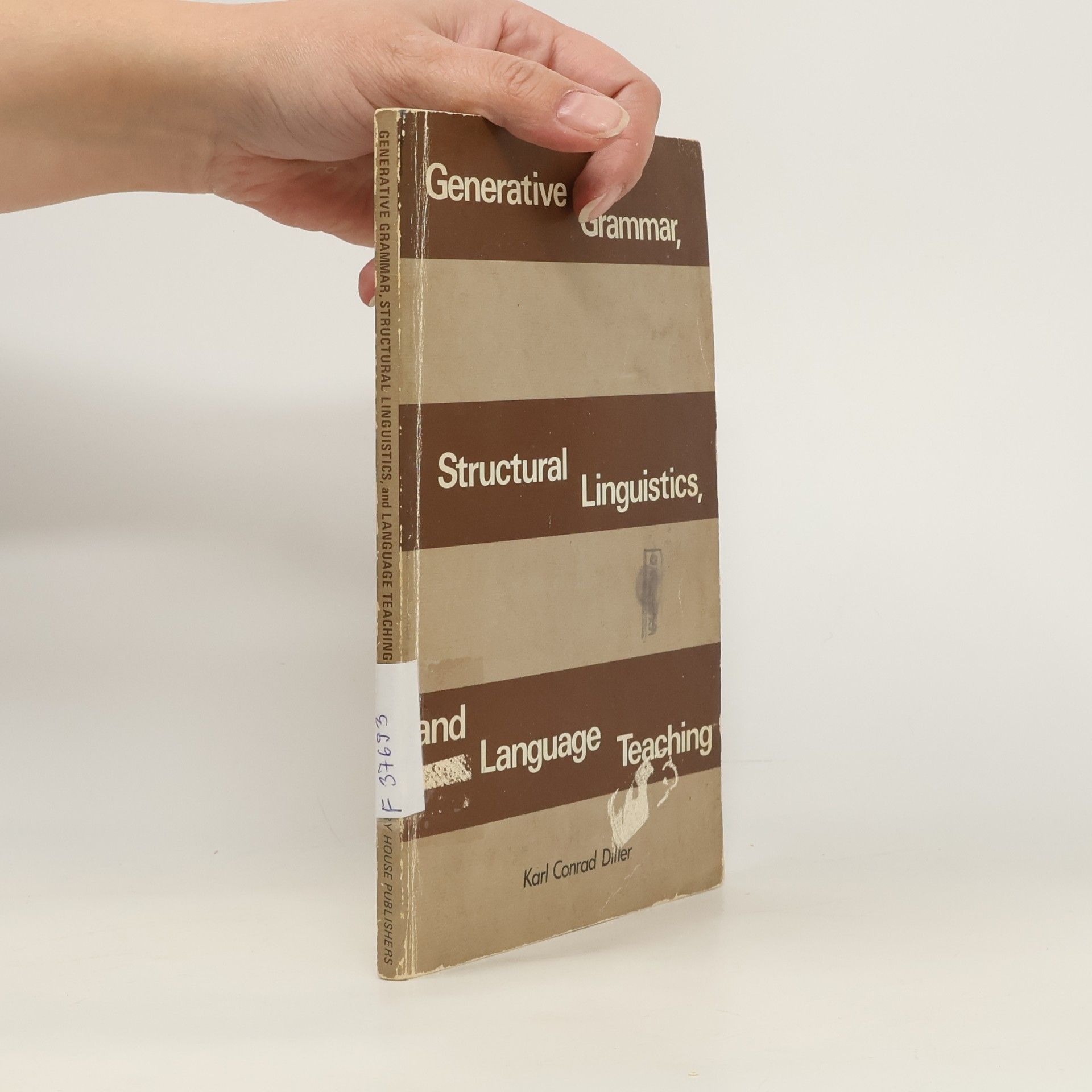 Generative Grammar. Structural Linguistics, and Language Teaching