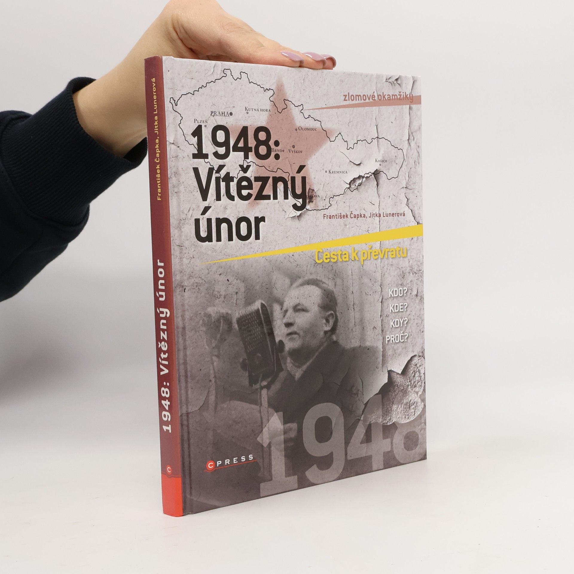 1948: Vítězný únor. Cesta k převratu.