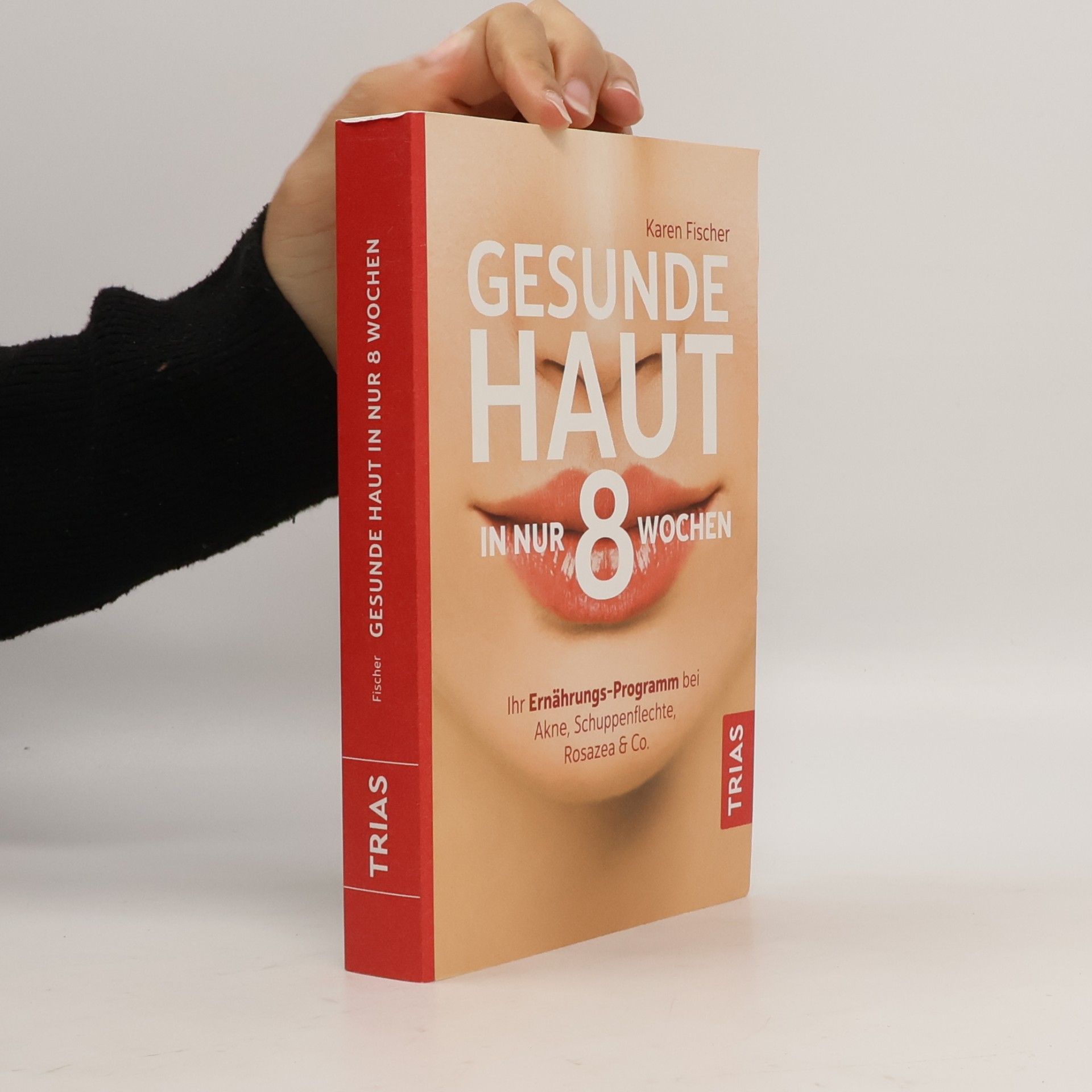 Fischer Karen Gesunde Haut in nur 8 Wochen