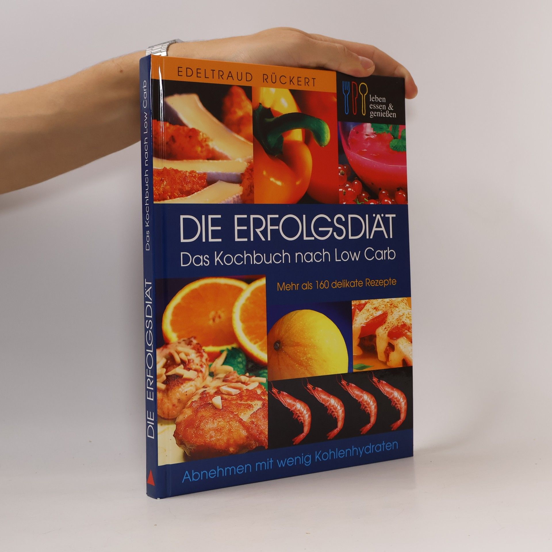 Die Erfolgsdiät - das Kochbuch nach low carb