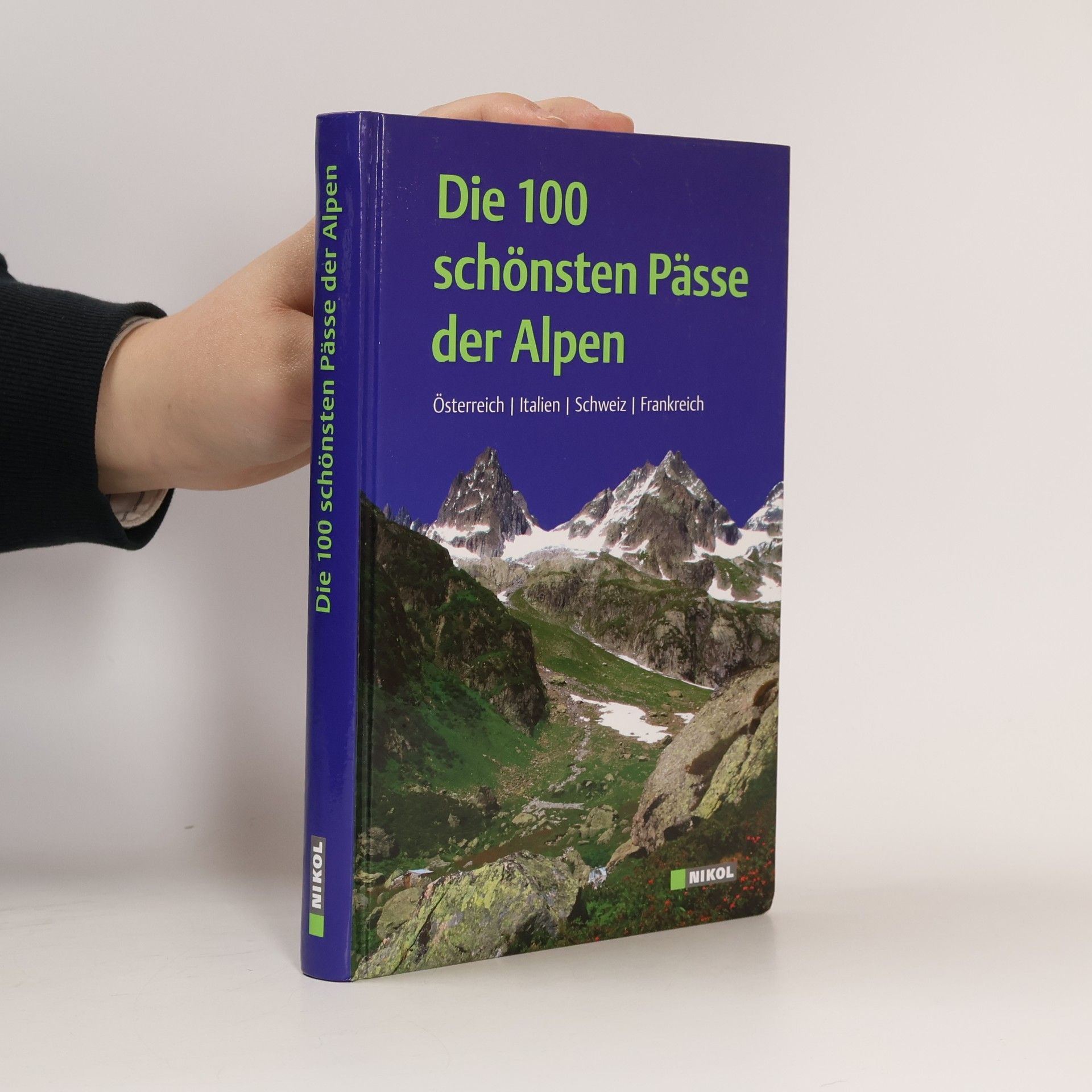 Die 100 schönsten Pässe der Alpen