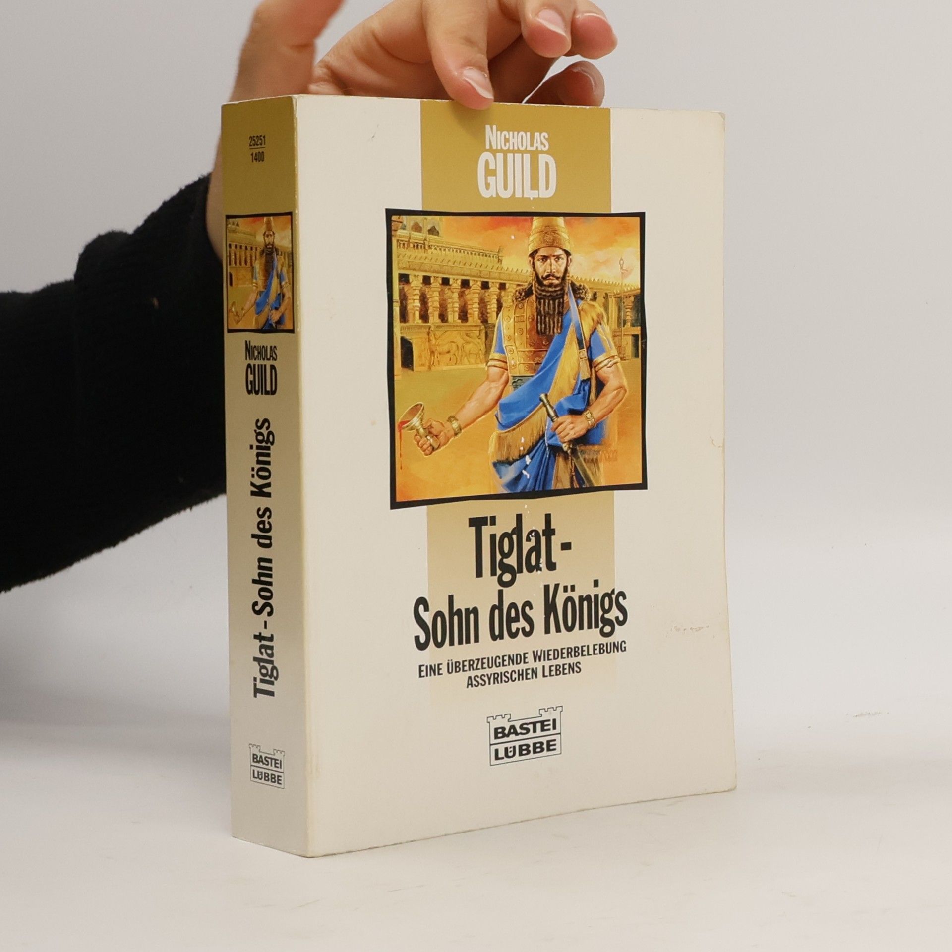 Nicholas Guild Tiglat, Sohn des Königs. Eine überzeugende Wiederbelebung assyrischen Lebens