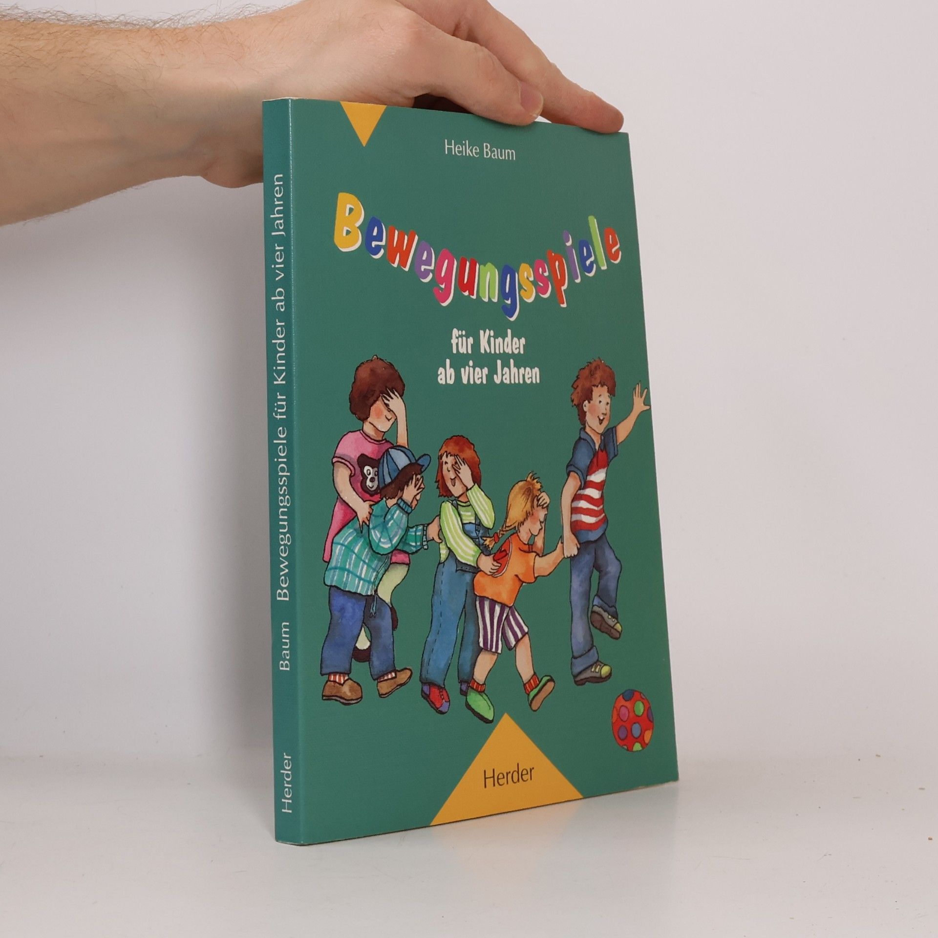 Heike Baum Bewegungsspiele für Kinder ab vier Jahren