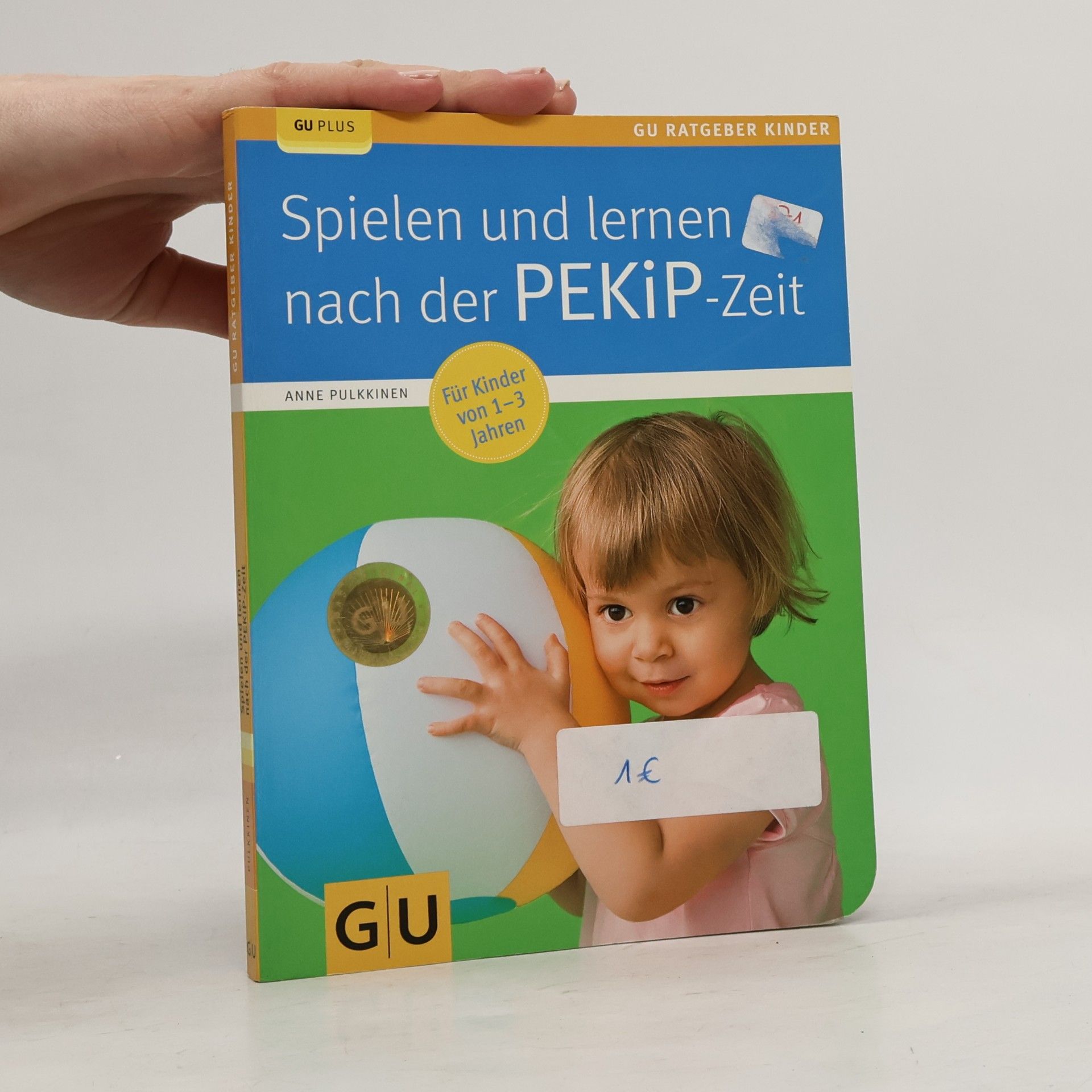 Anne Pulkkinen Spielen und lernen nach der PEKiP-Zeit
