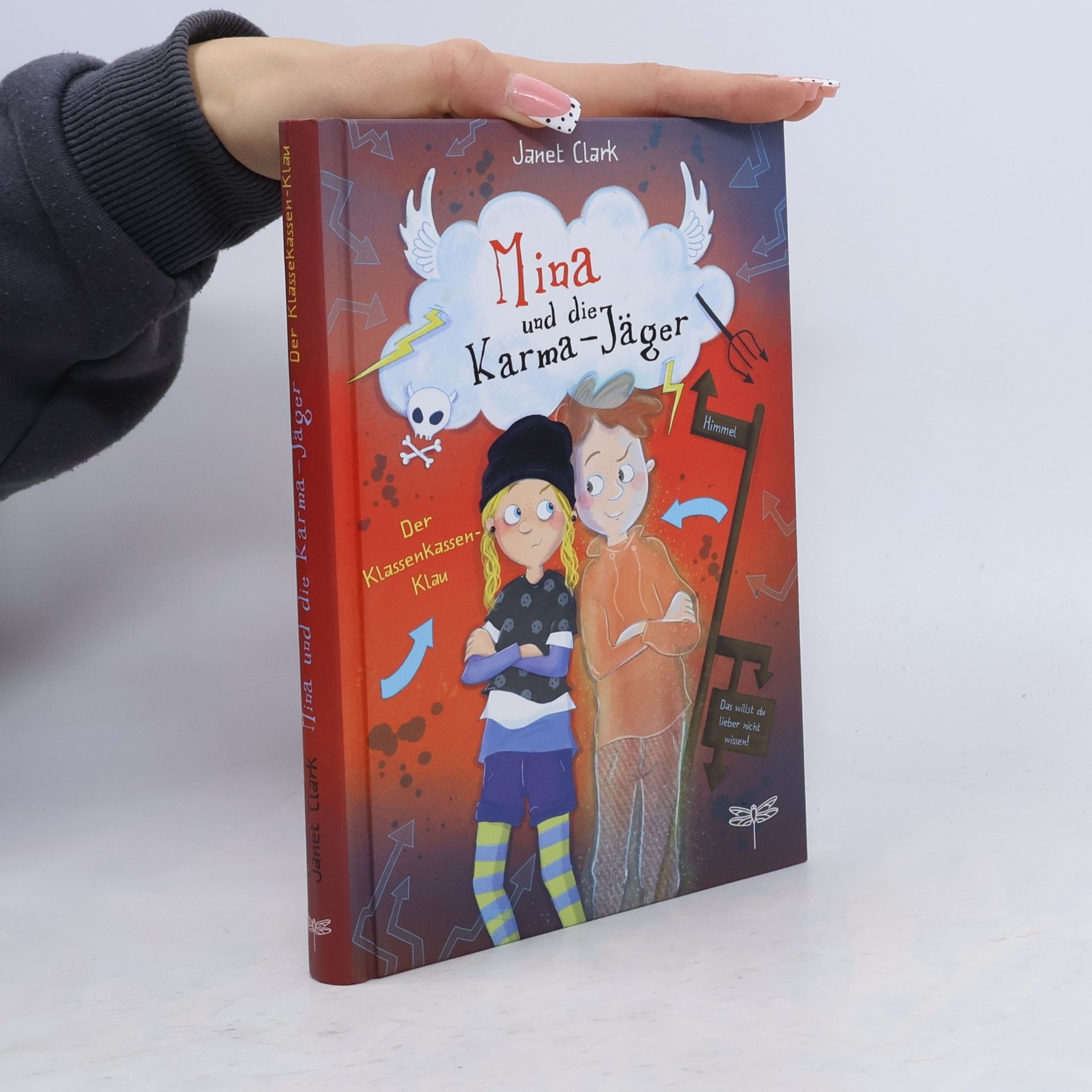 Janet Clark Mina und die Karma-Jäger. Der Klassenkassen-Klau