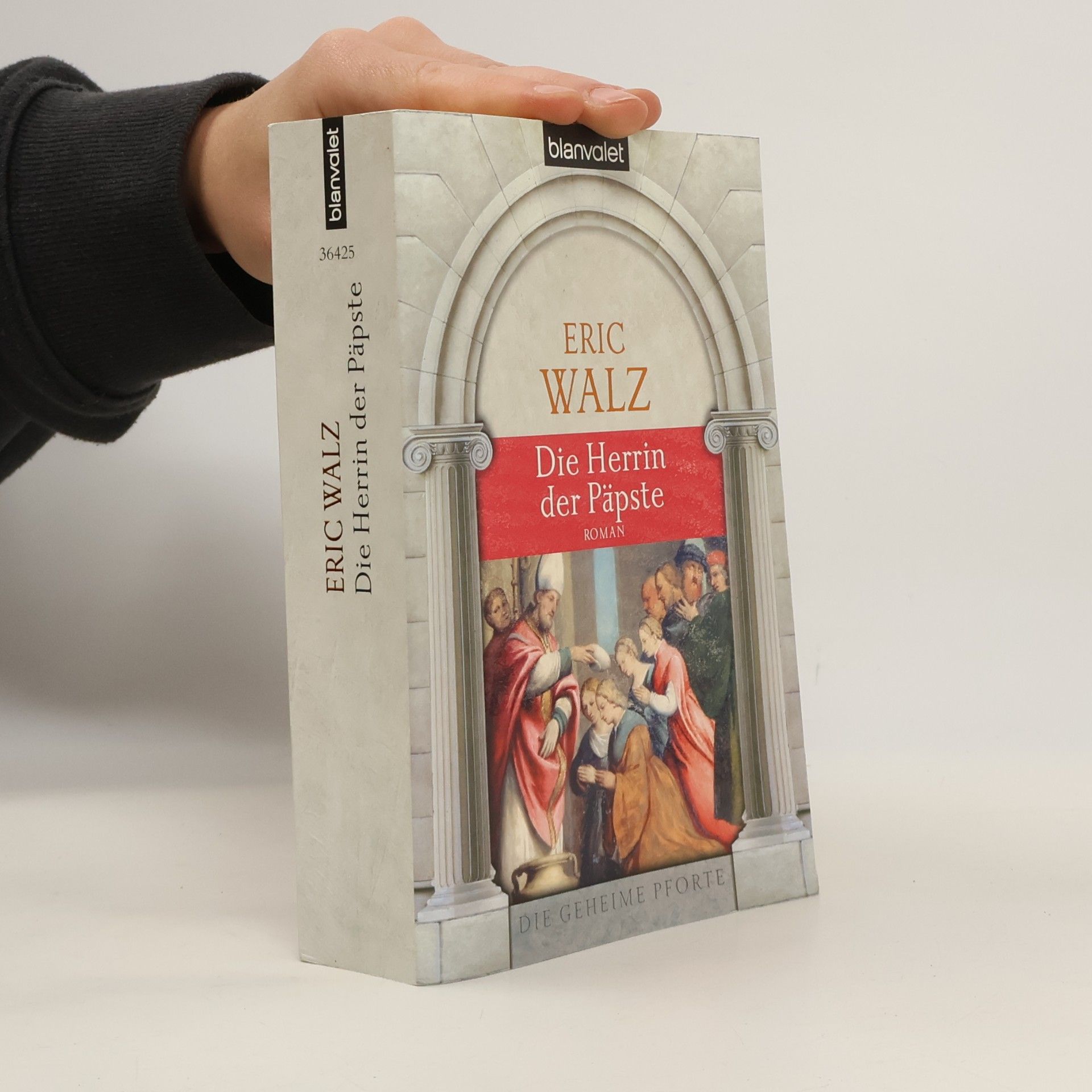 Eric Walz Die Herrin der Päpste