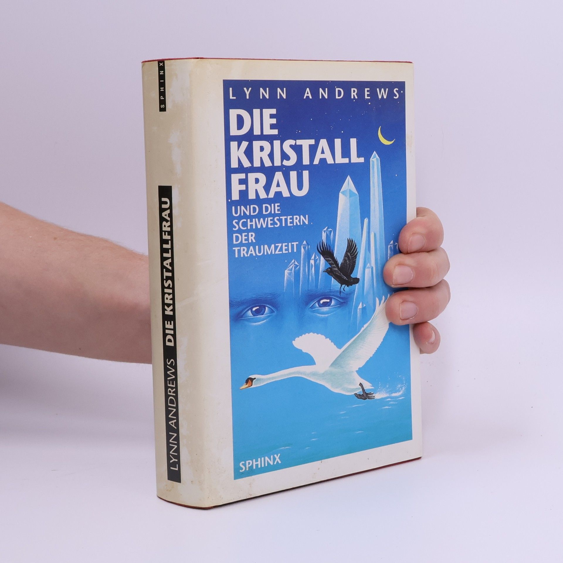 Lynn V. Andrews Die Kristallfrau und die Schwestern der Traumzeit