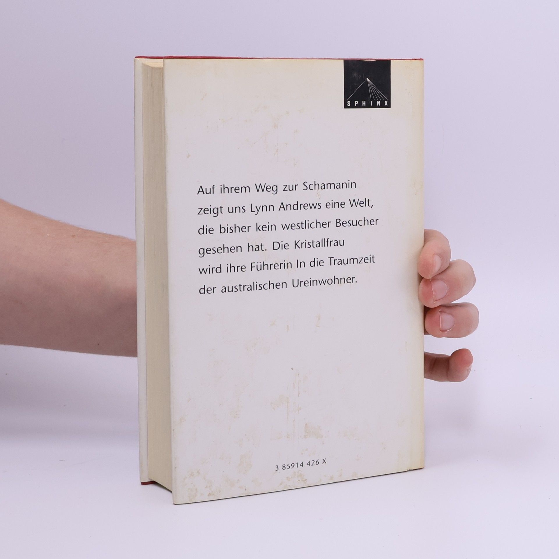 Lynn V. Andrews Die Kristallfrau und die Schwestern der Traumzeit