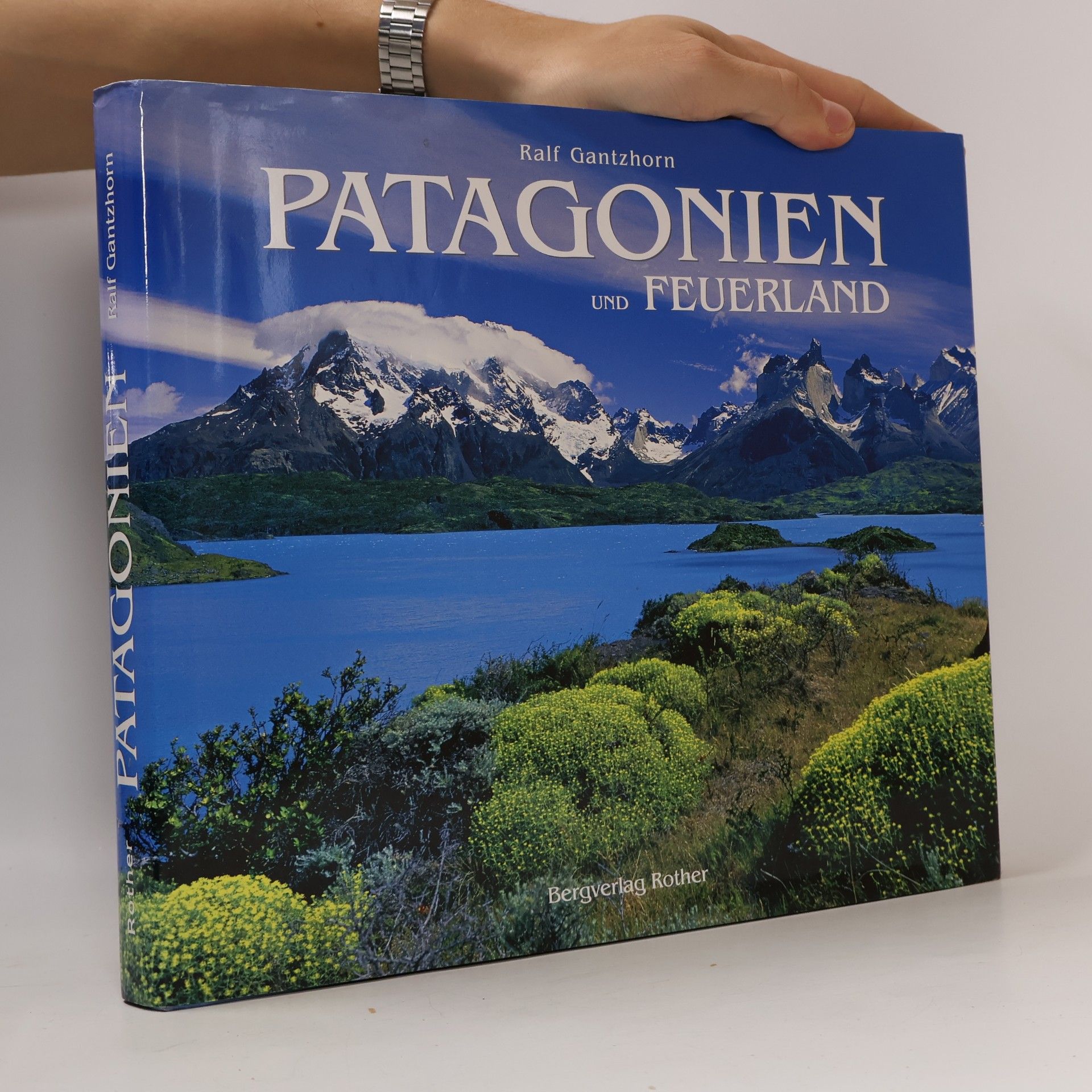 Ralf Gantzhorn Patagonien und Feuerland