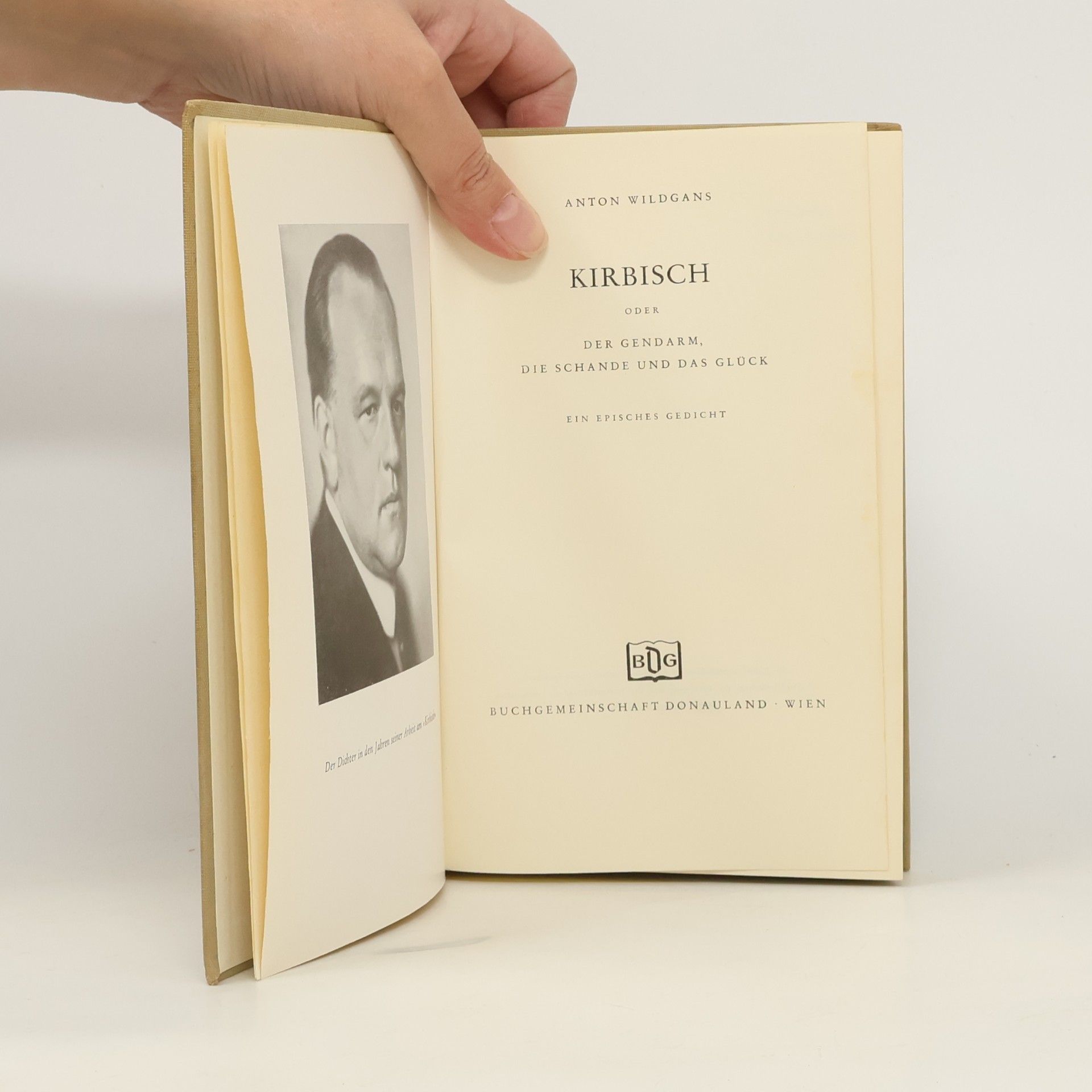Anton Wildgans Kirbisch oder Der Gendarm, die Schande und das Glück