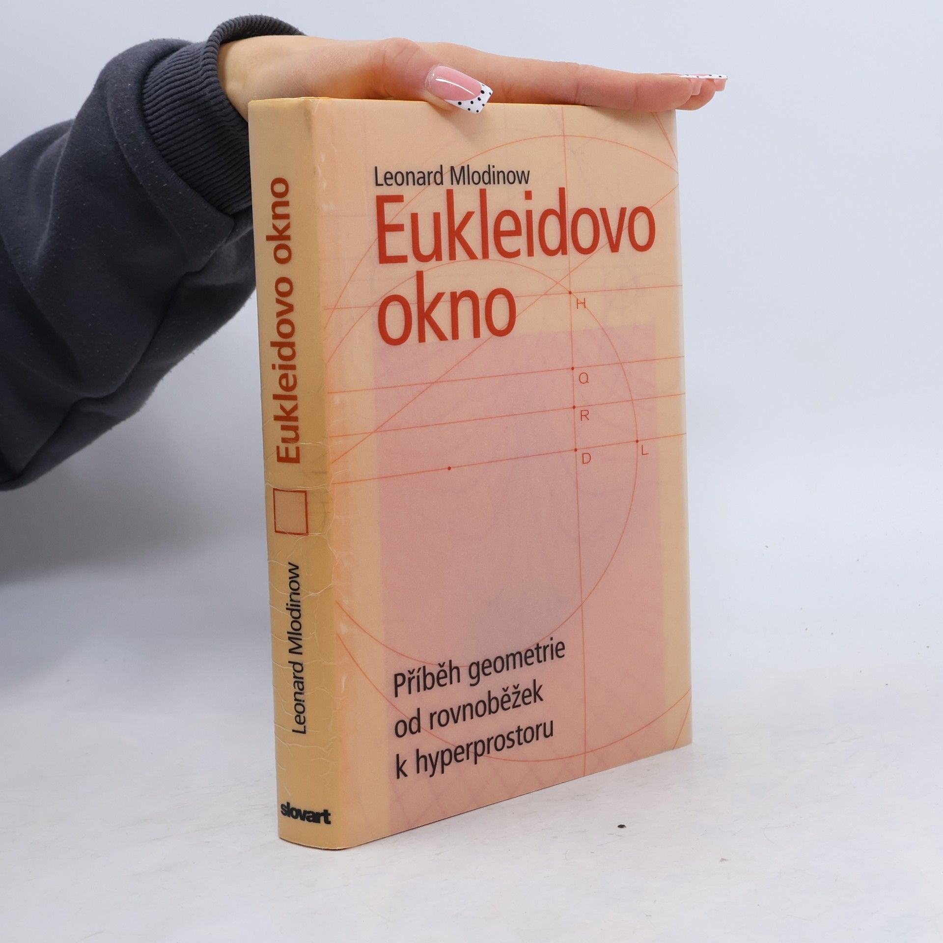 Leonard Mlodinow Eukleidovo okno: Příběh geometrie od rovnoběžek k hyperprostoru