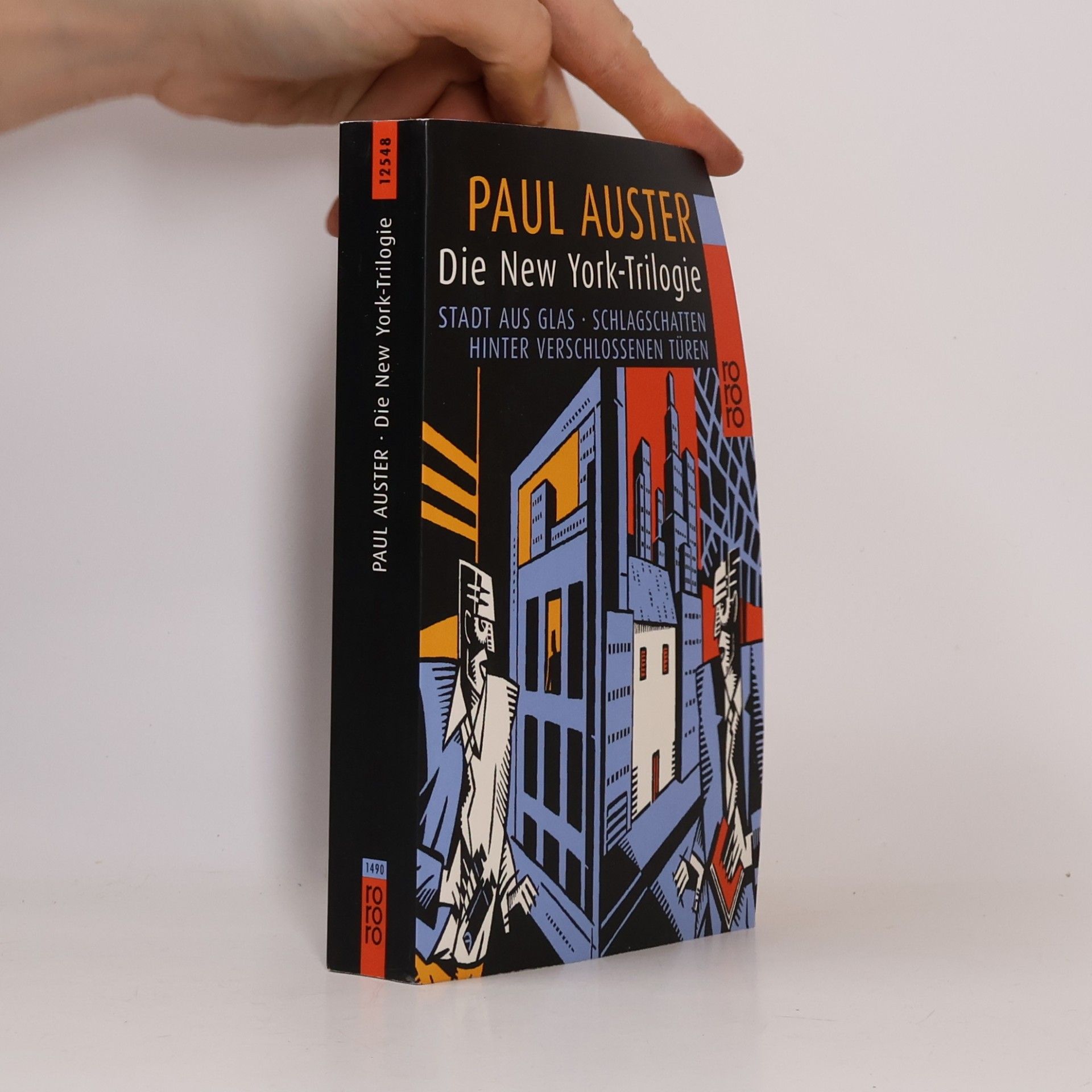Paul Auster Die New York-Trilogie: Stadt aus Glas. Schlagschatten. Hinter verschlossenen Türen