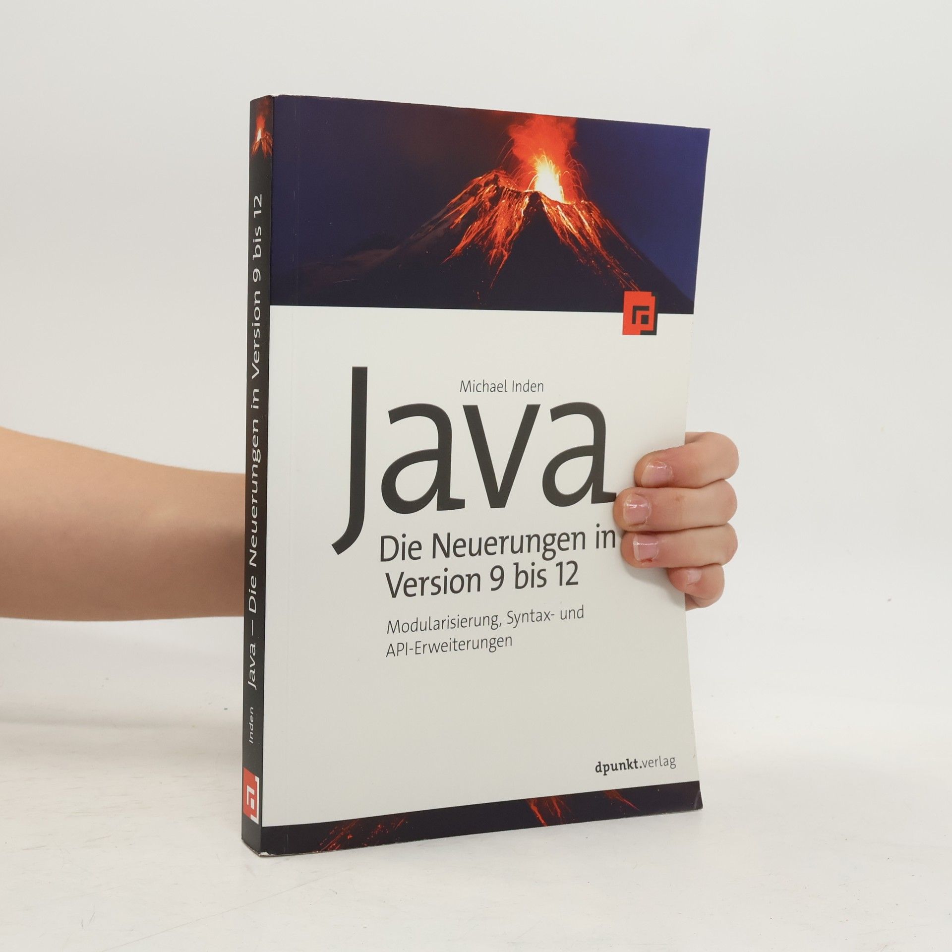 Michael Inden Java - Die Neuerungen in Version 9 bis 12