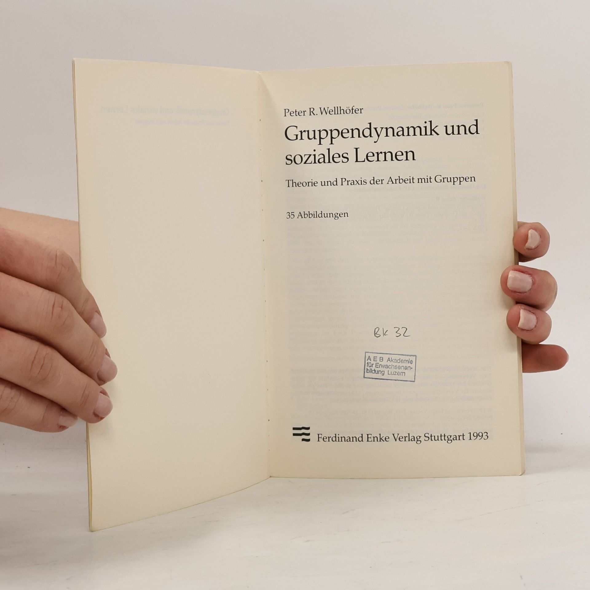 Peter Rolf Wellhöfer Gruppendynamik und soziales Lernen