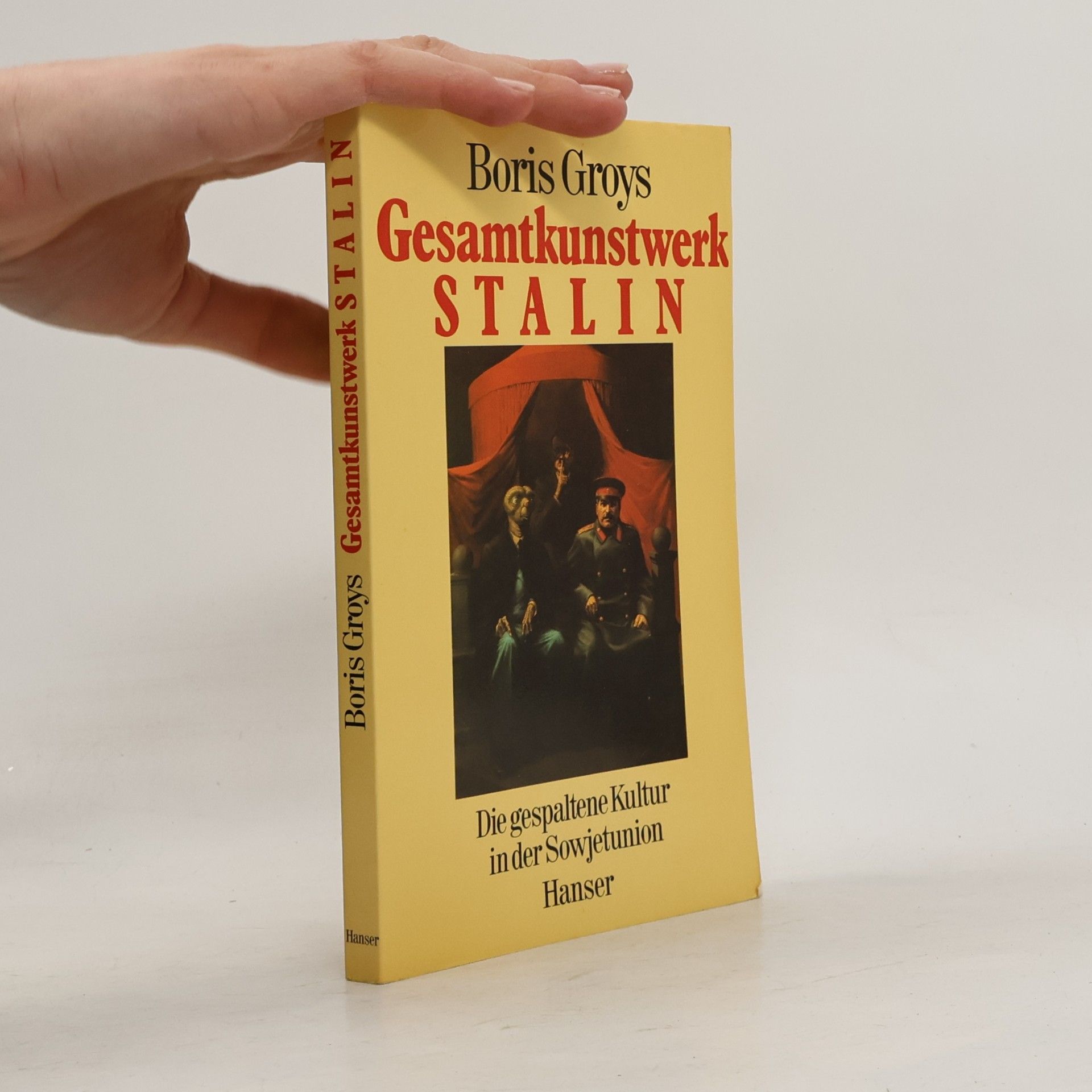 Boris Groys Gesamtkunstwerk Stalin