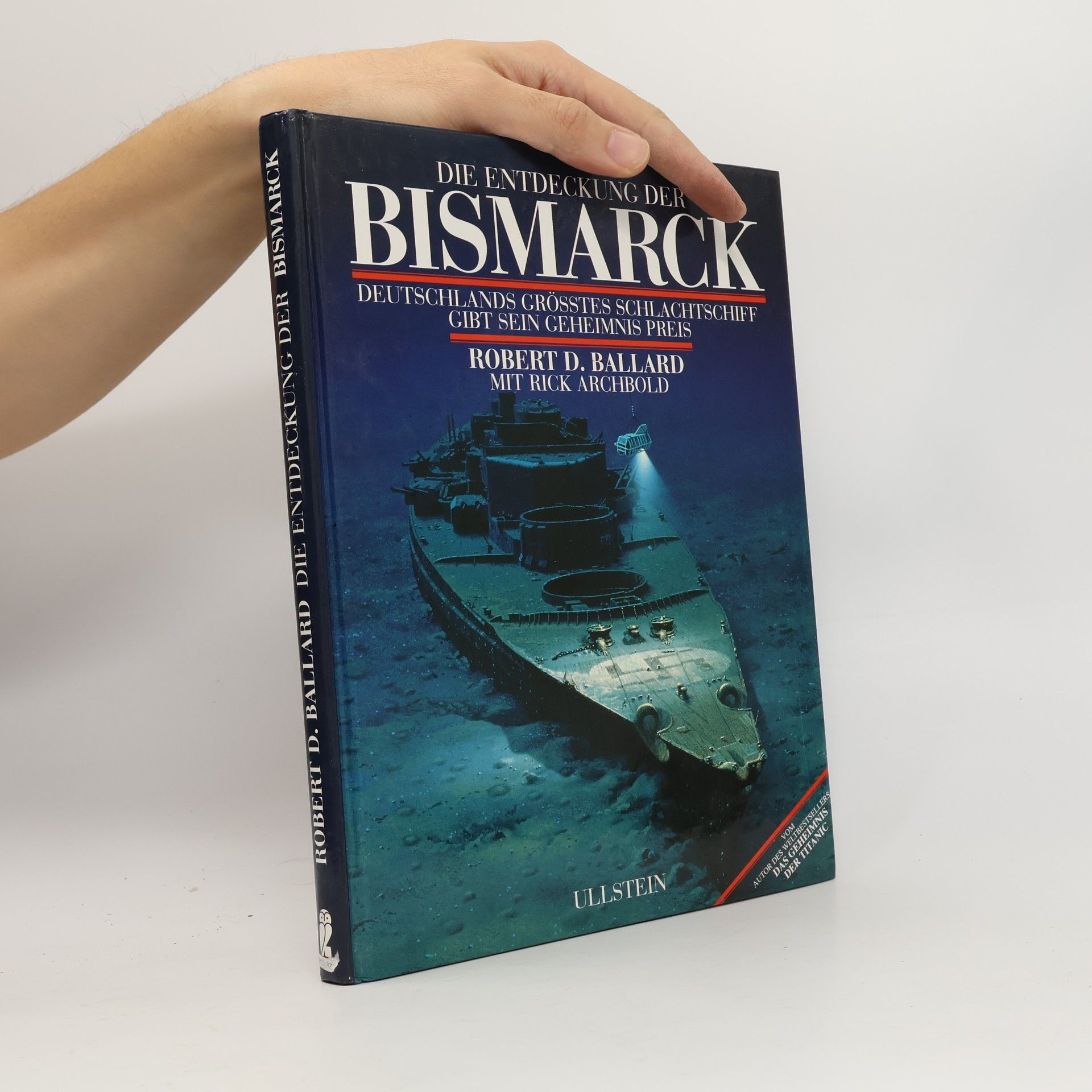 Robert D. Ballard Die Entdeckung der Bismack
