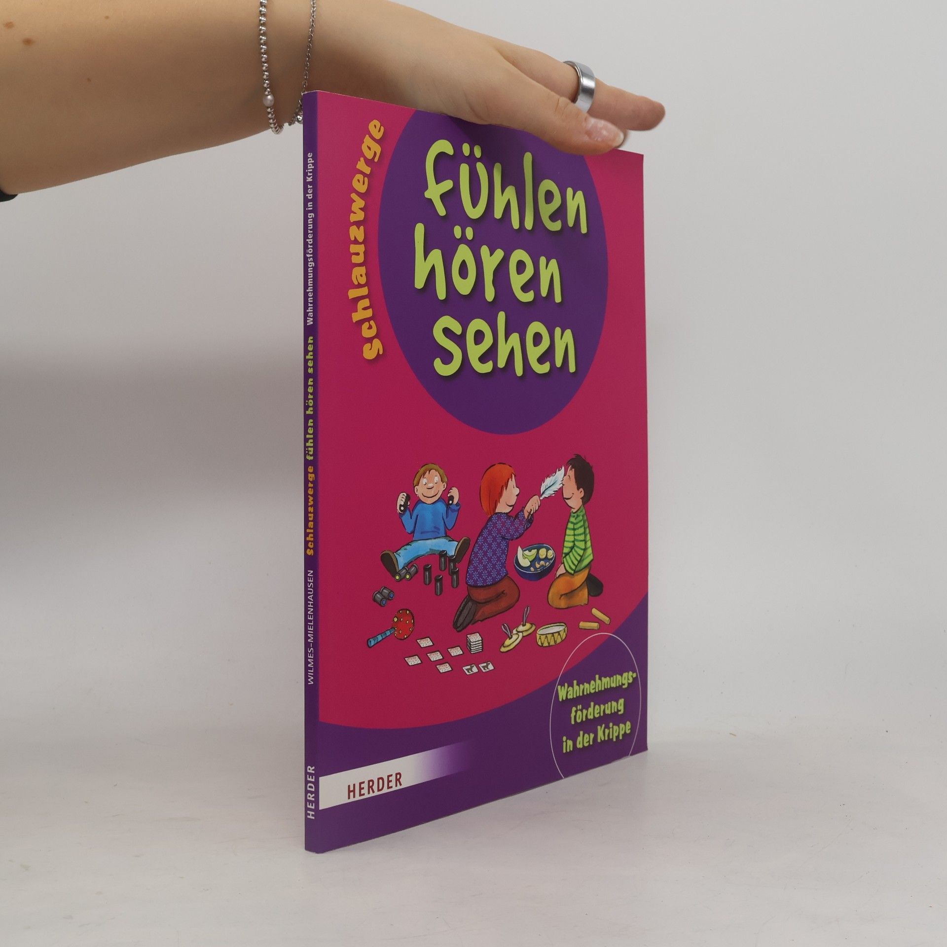 Brigitte Wilmes Mielenhausen Fühlen, hören, sehen