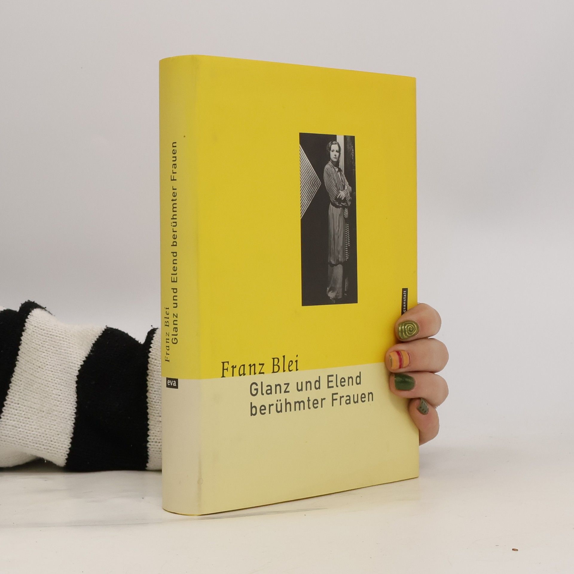 Glanz und Elend berühmter Frauen.