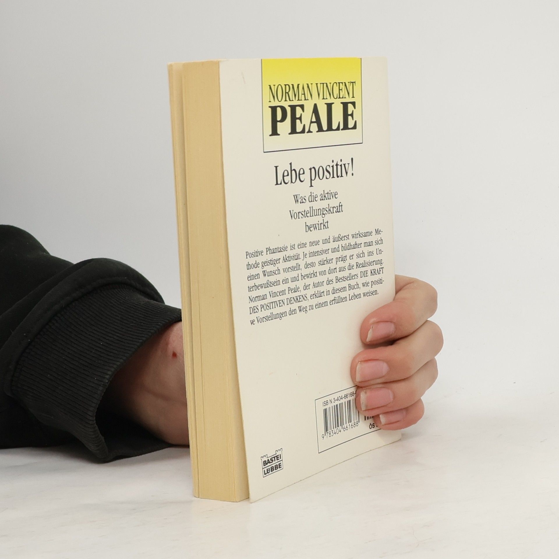 Norman Vincent Peale Lebe positiv!