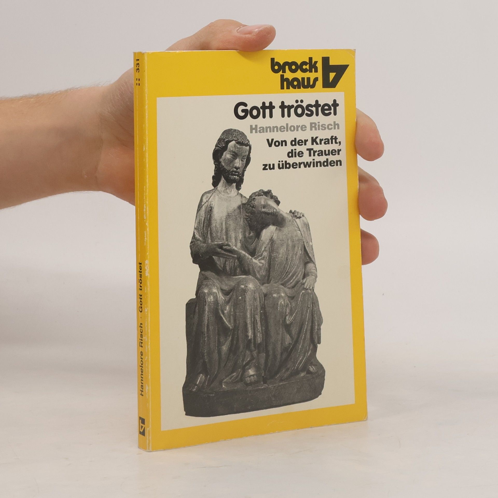 Gott tröstet. Von der Kraft, die Trauer zu überwinden