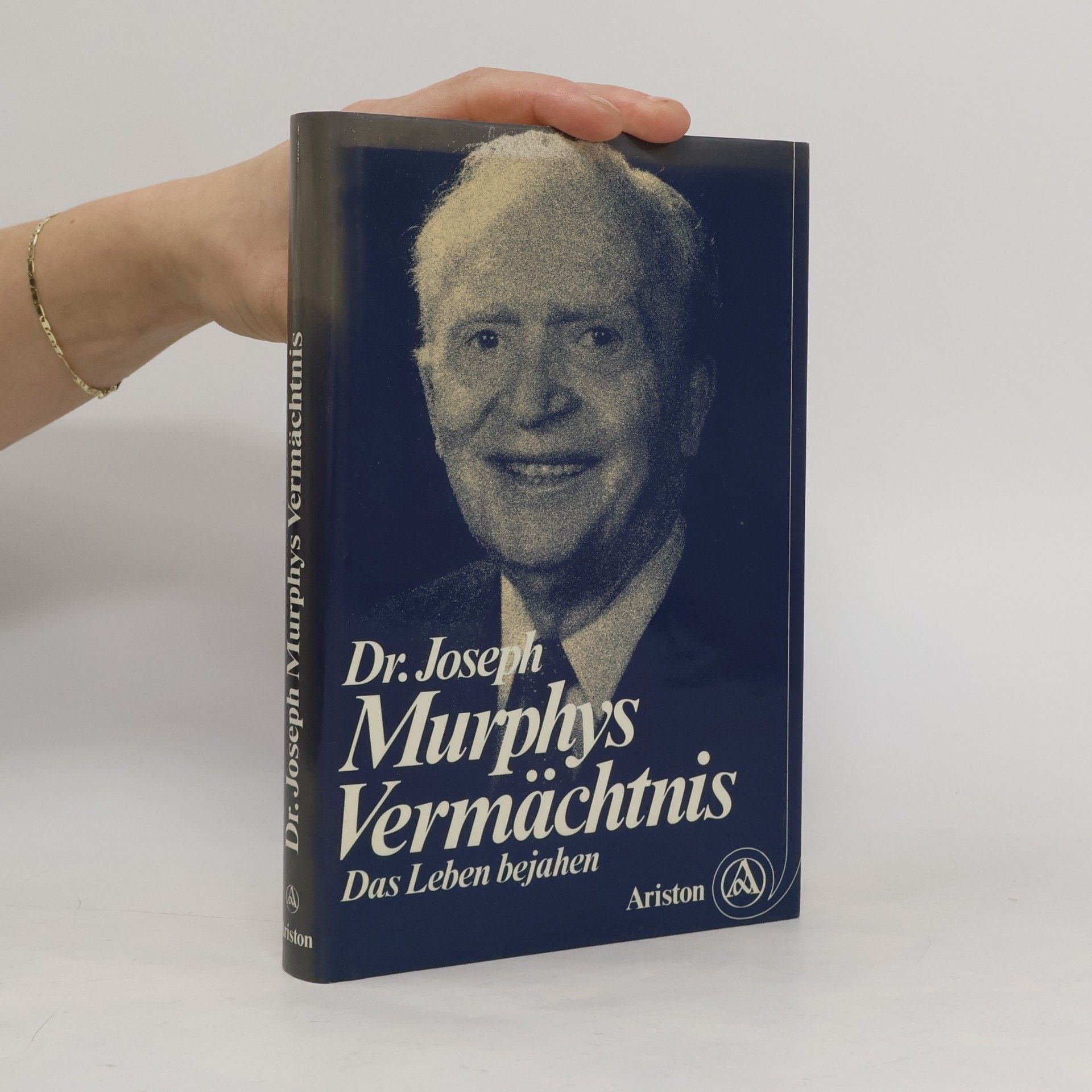 Dr. Joseph Murphys Vermächtnis: Das Leben bejahen