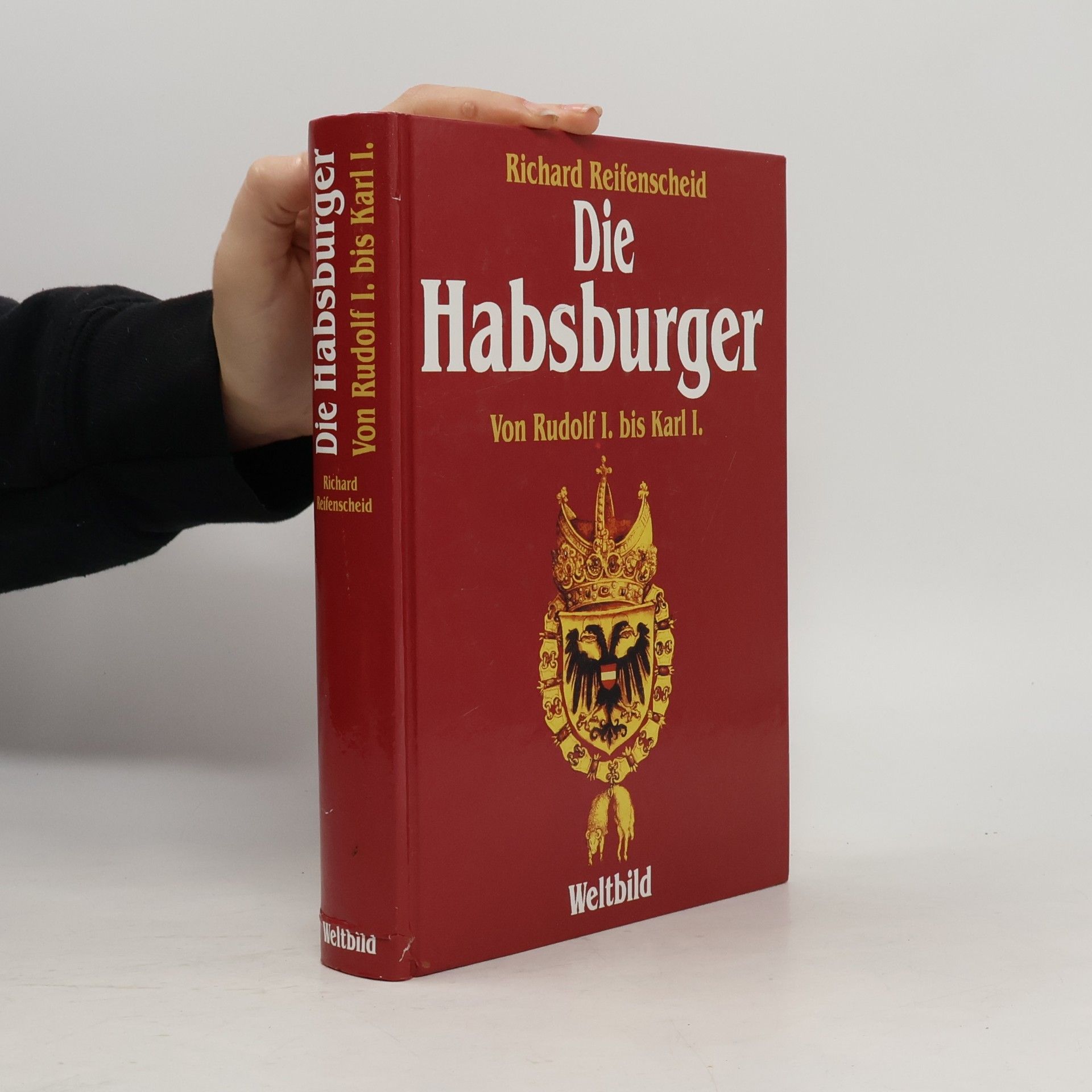 Richard Reifenscheid Die Habsburger