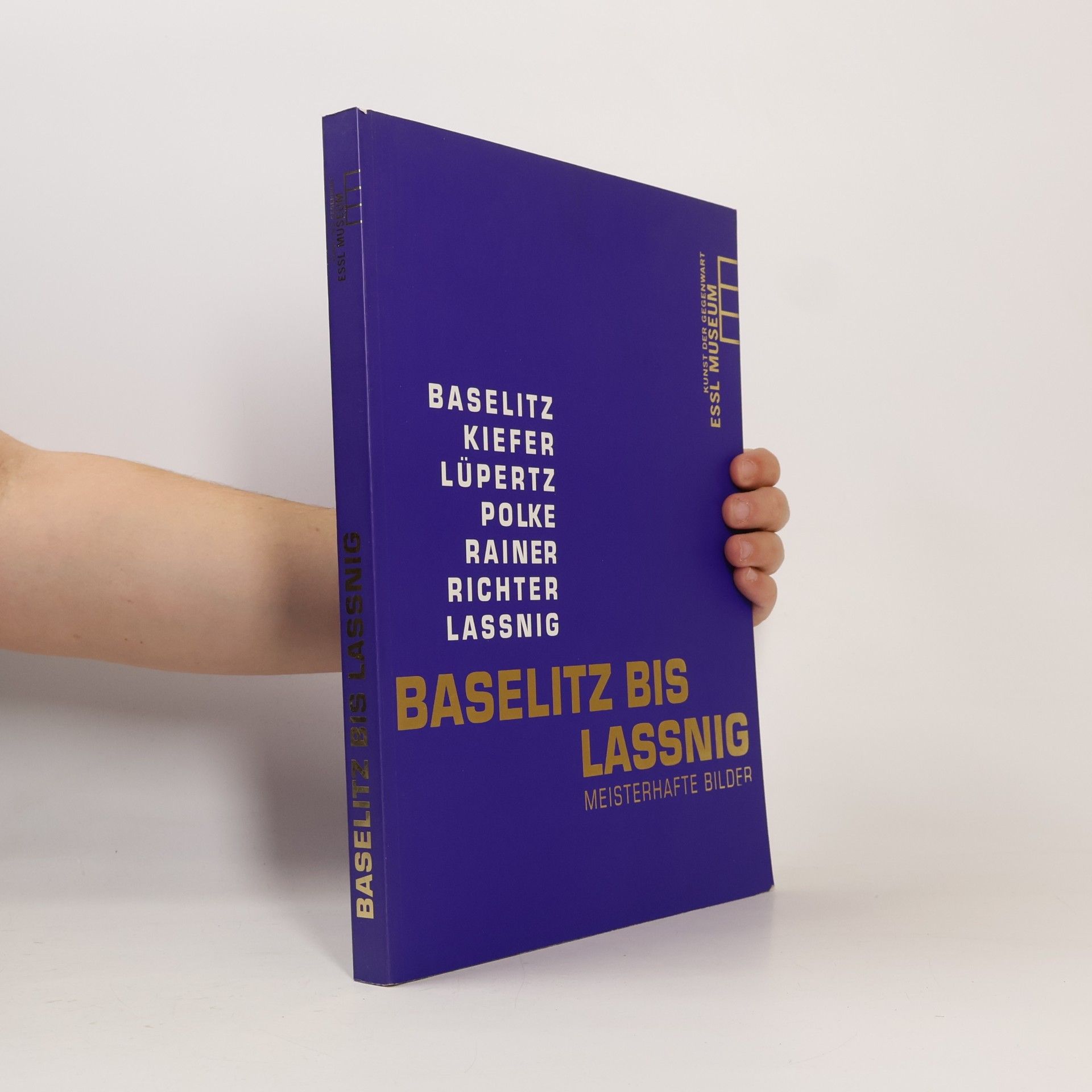 Autorenkollektiv Baselitz bis Lassnig (Meisterhafte Bilder)