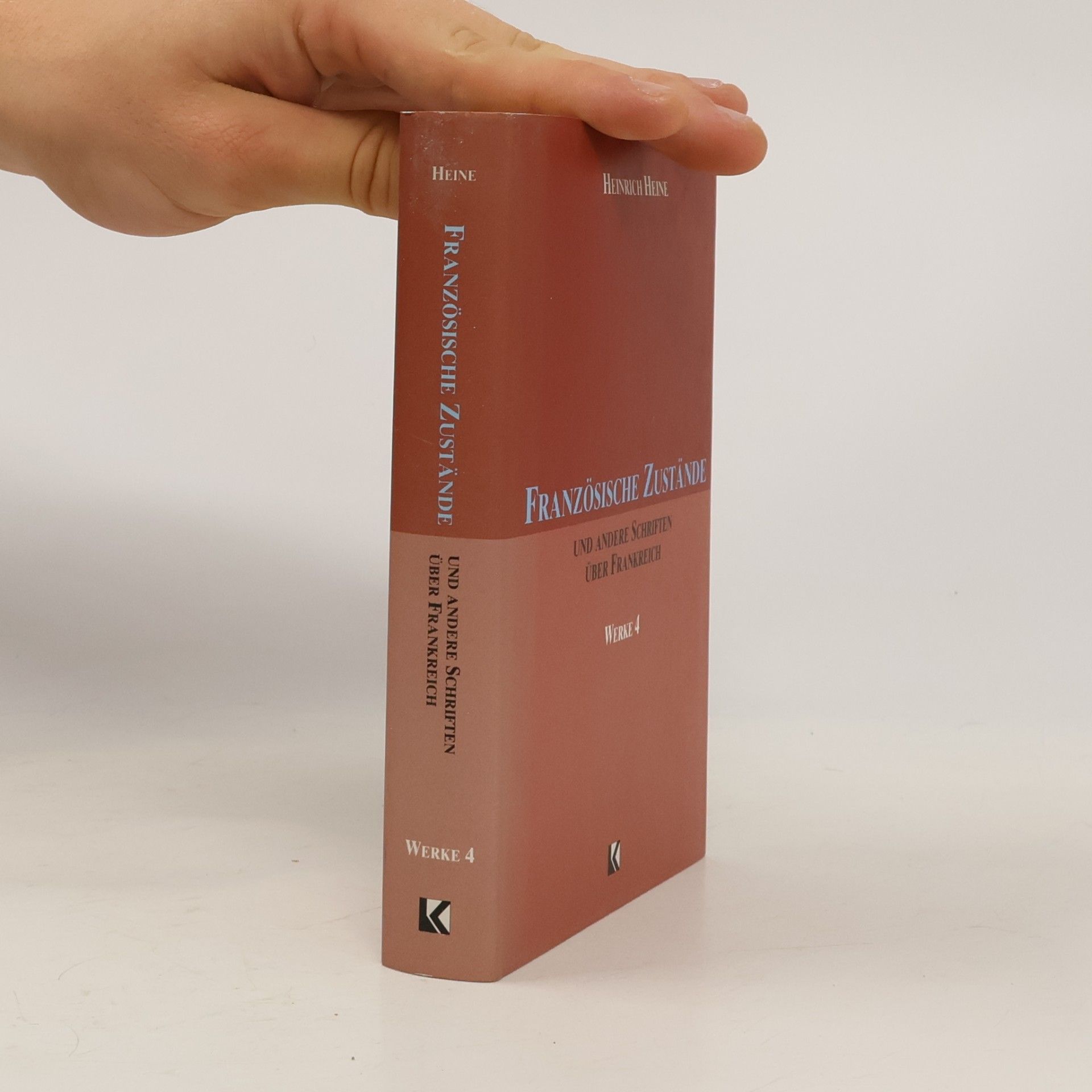 Französische Zustände und andere Schriften über Frankreich. Werke 4