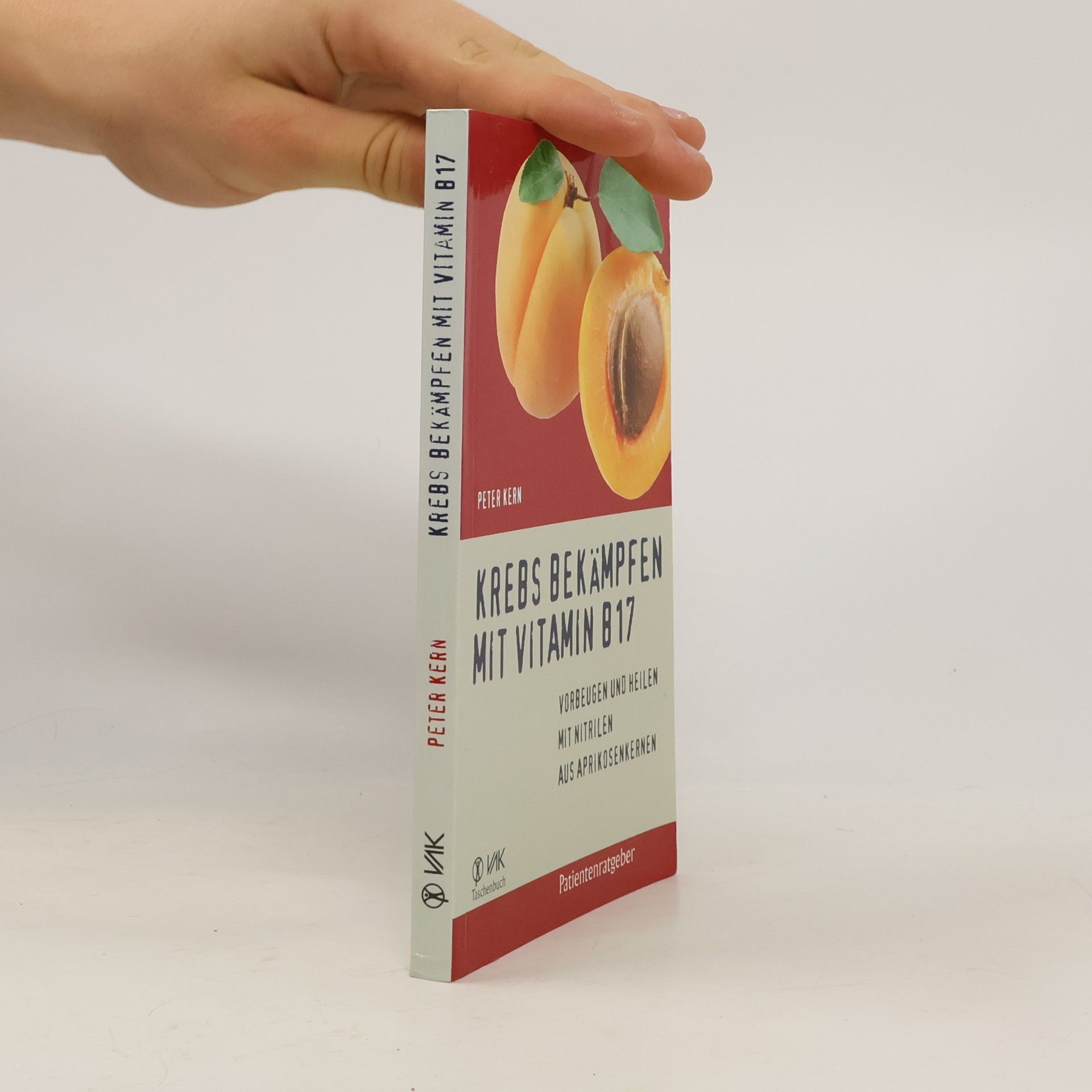 Peter Kern Krebs bekämpfen mit Vitamin B17