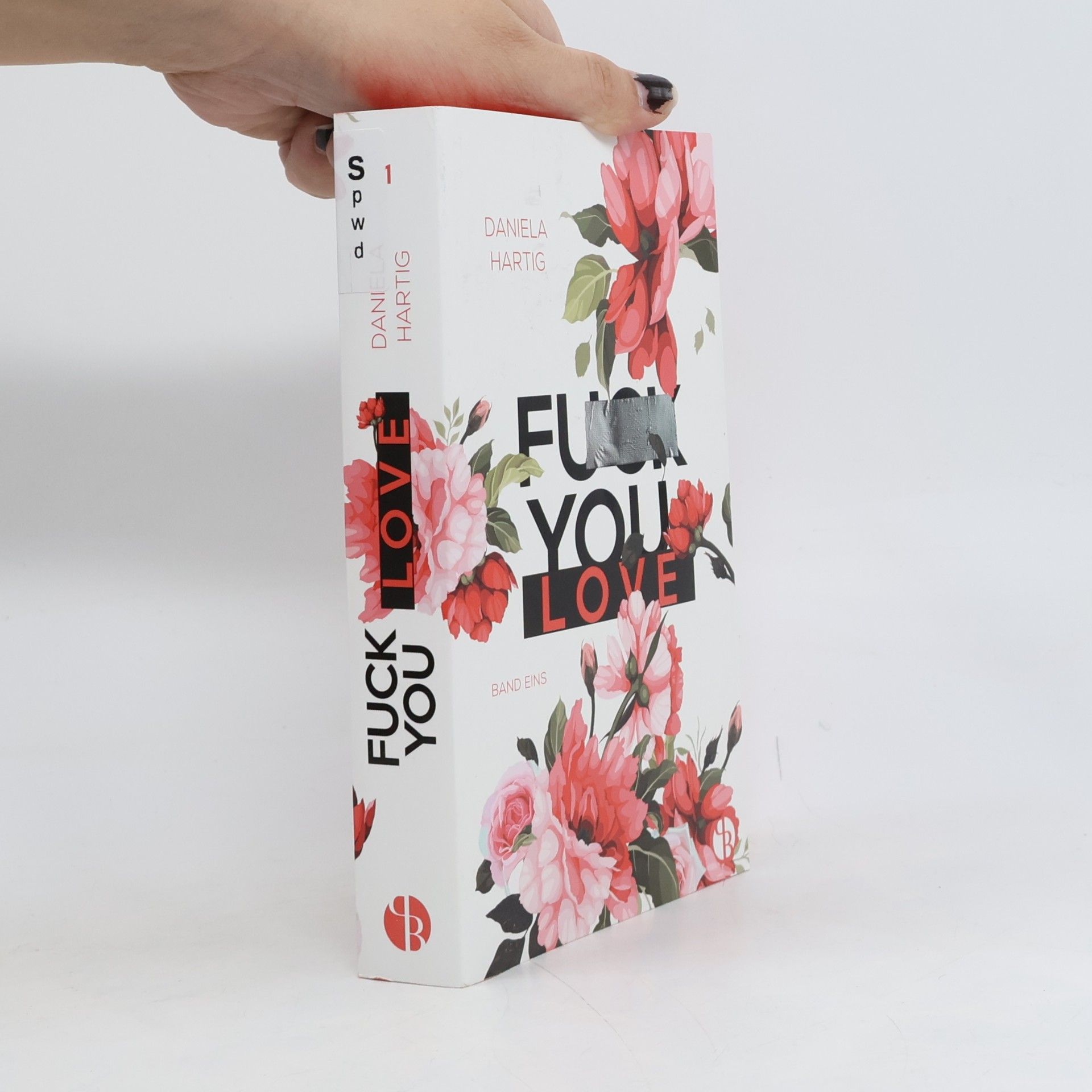 Fuck You-Reihe - 1: Fuck You, Love | Mit wunderschönem Farbschnitt