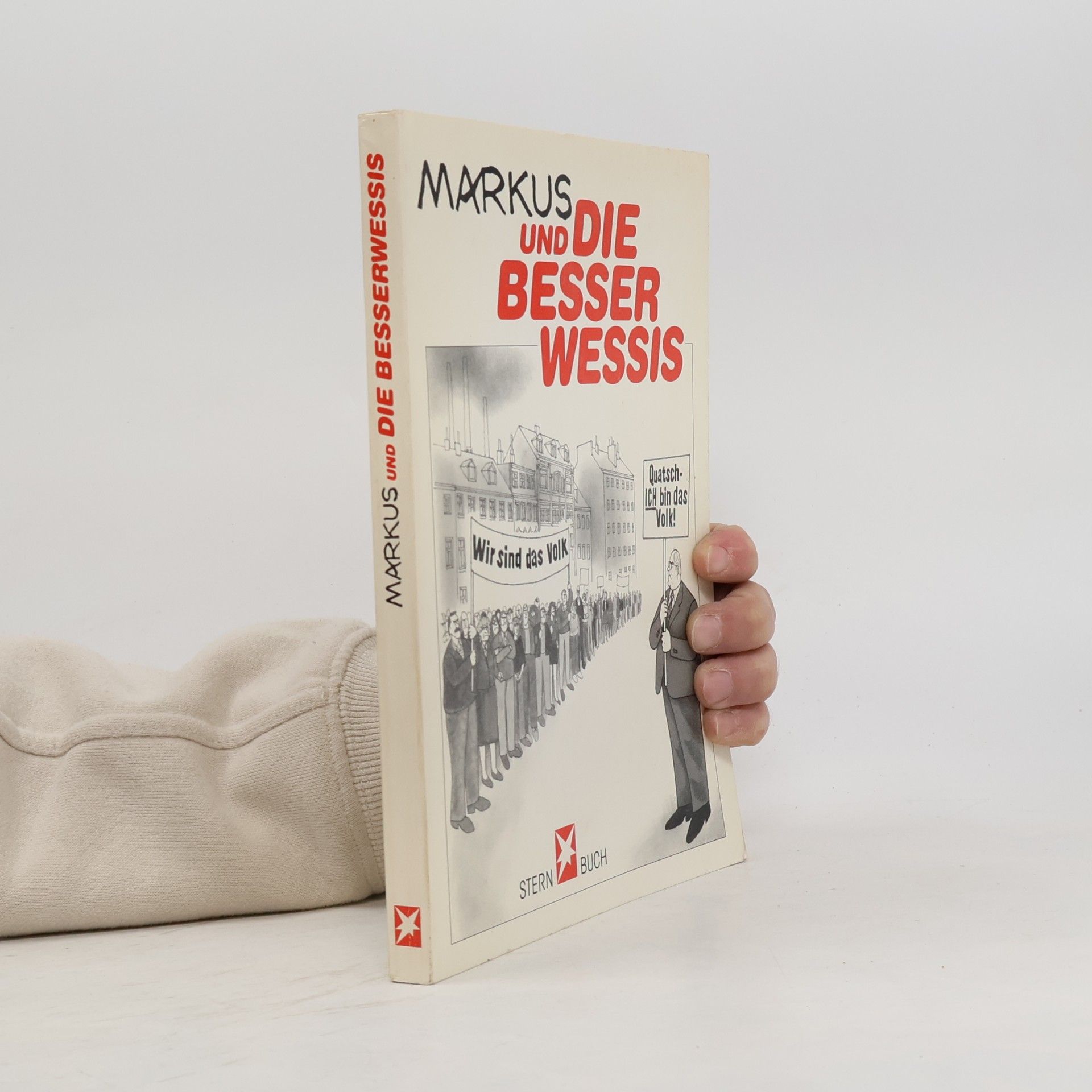 Markus und die Besserwessis