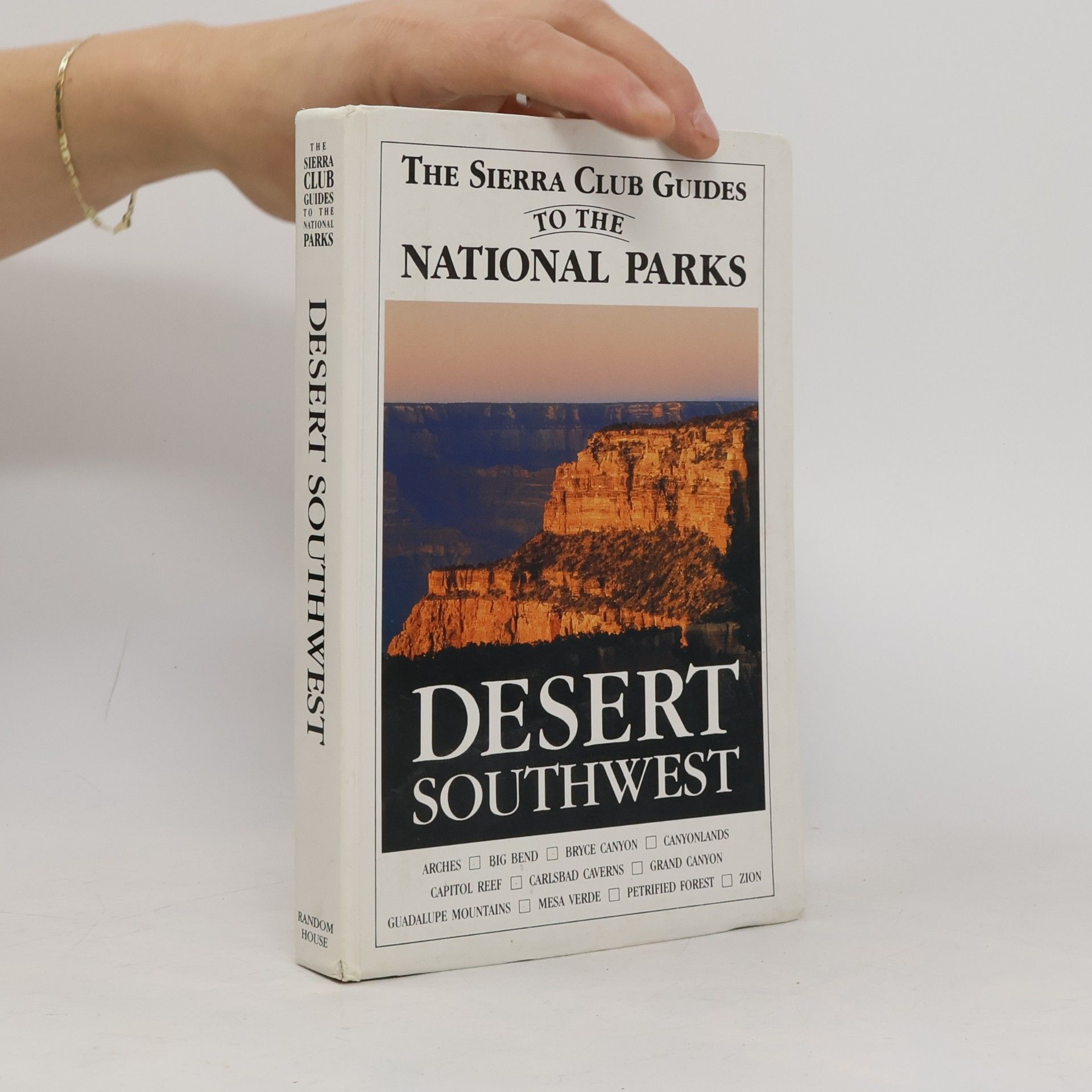 Sierra Club Sierra Club Guides to the National Parks of the Desert Southwest
