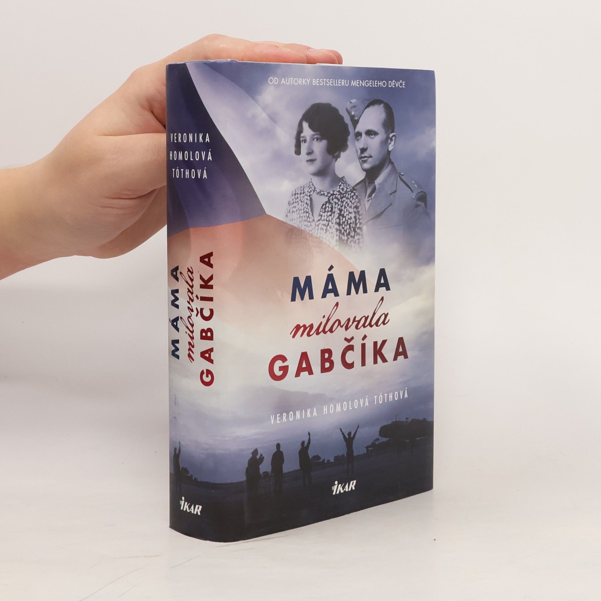 Veronika Homolová Tóthová Máma milovala Gabčíka