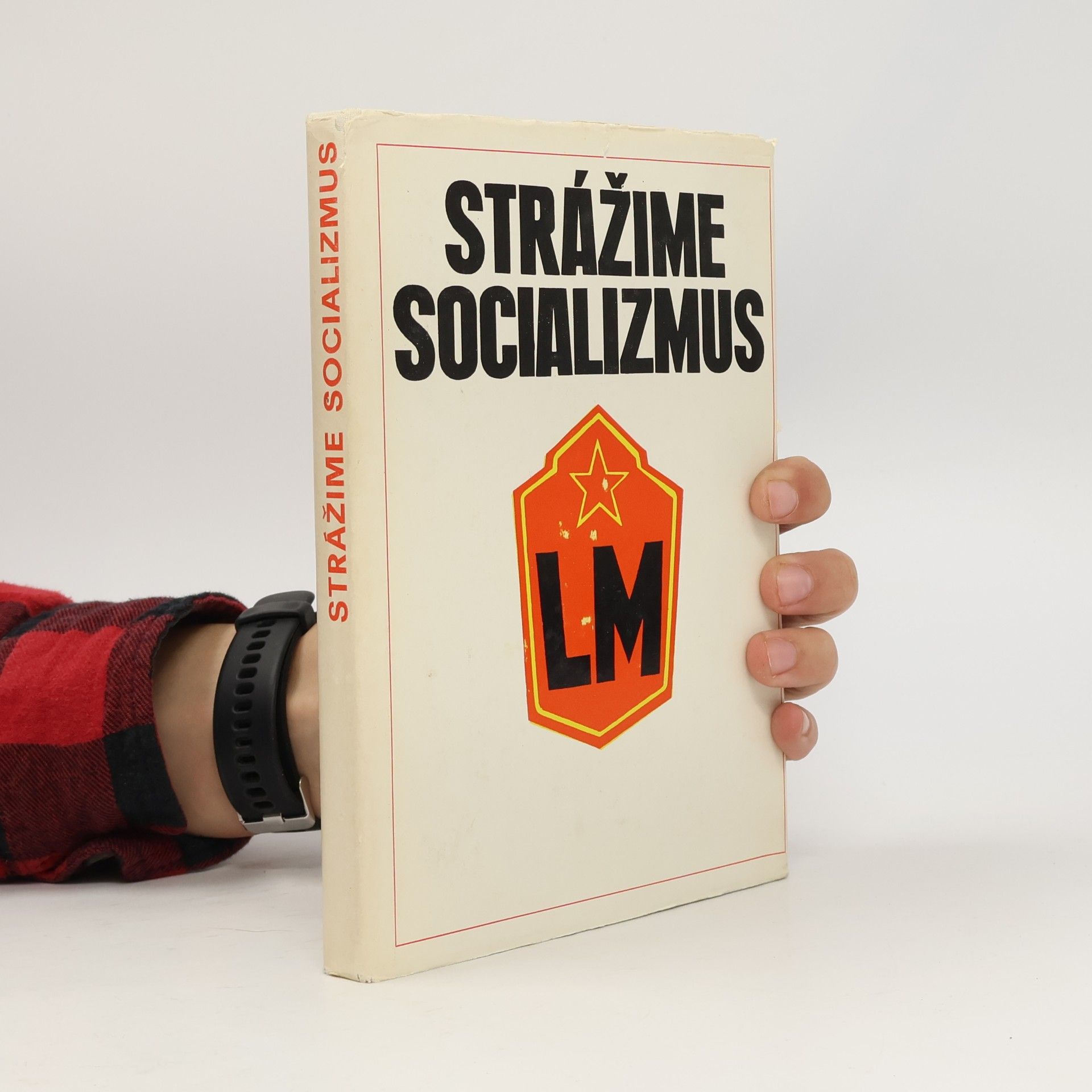 Strážime socializmus