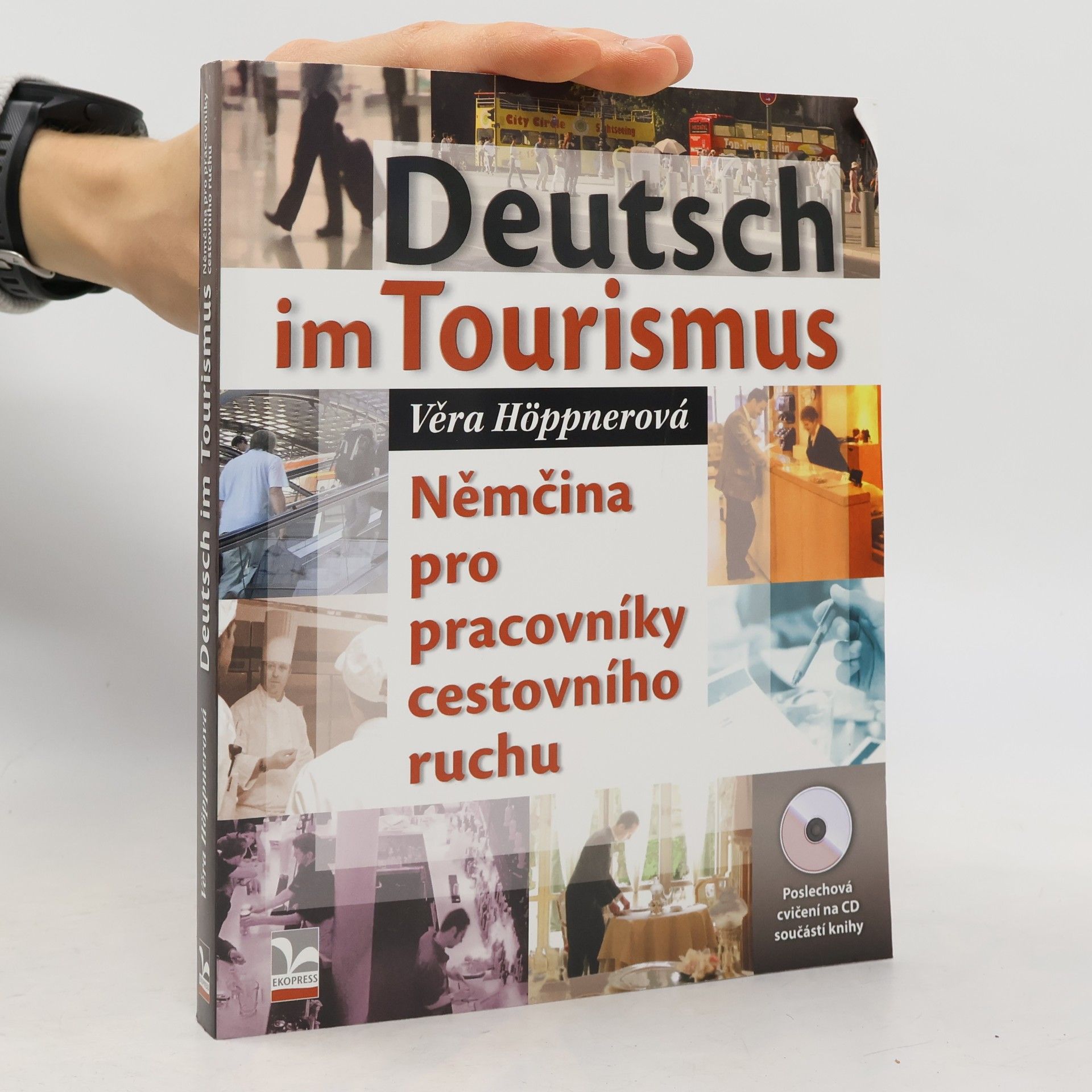 Věra Höppnerová Deutsch im Tourismus = Němčina pro pracovníky cestovního ruchu