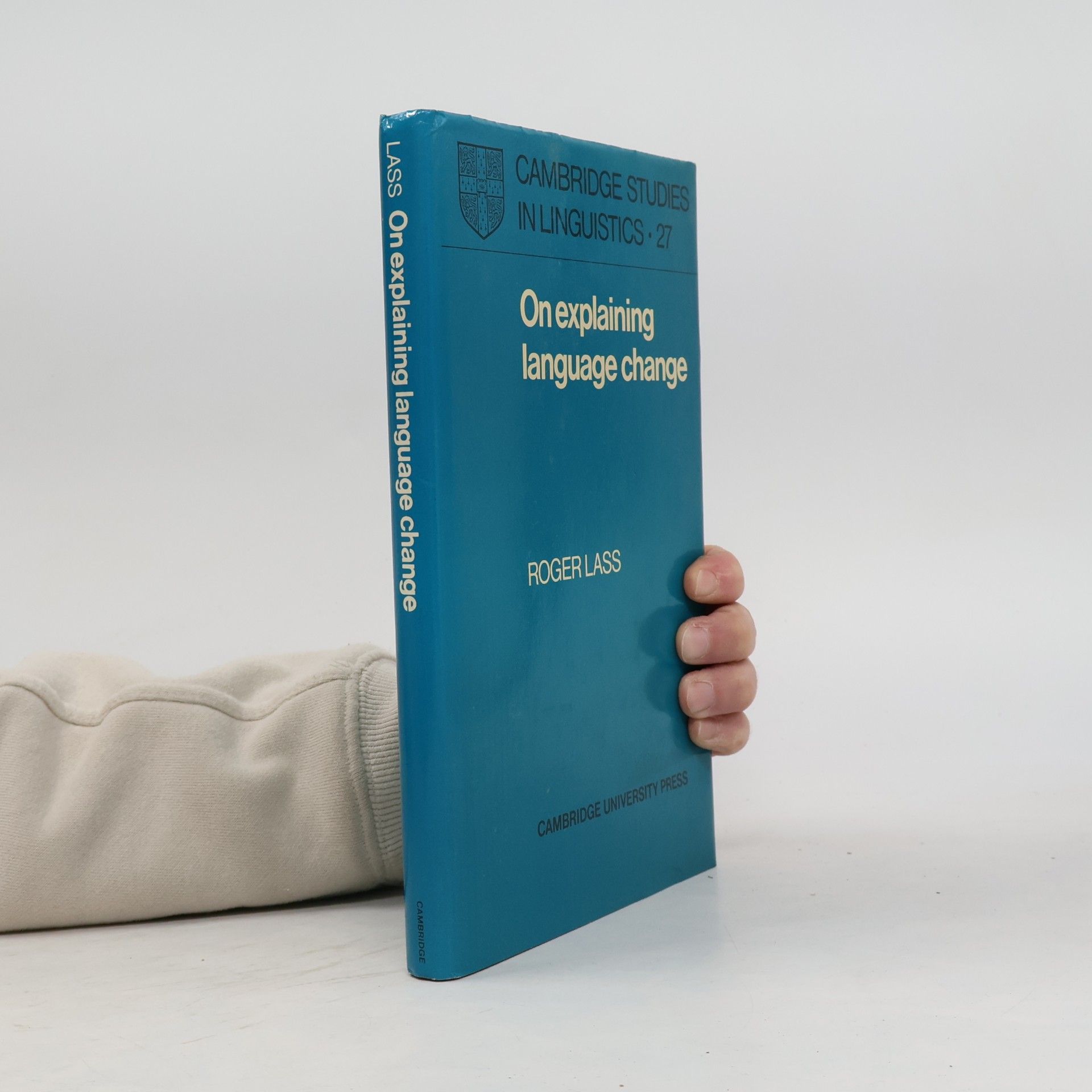 Cambridge Studies in Linguistics - 27: On Explaining Language Change