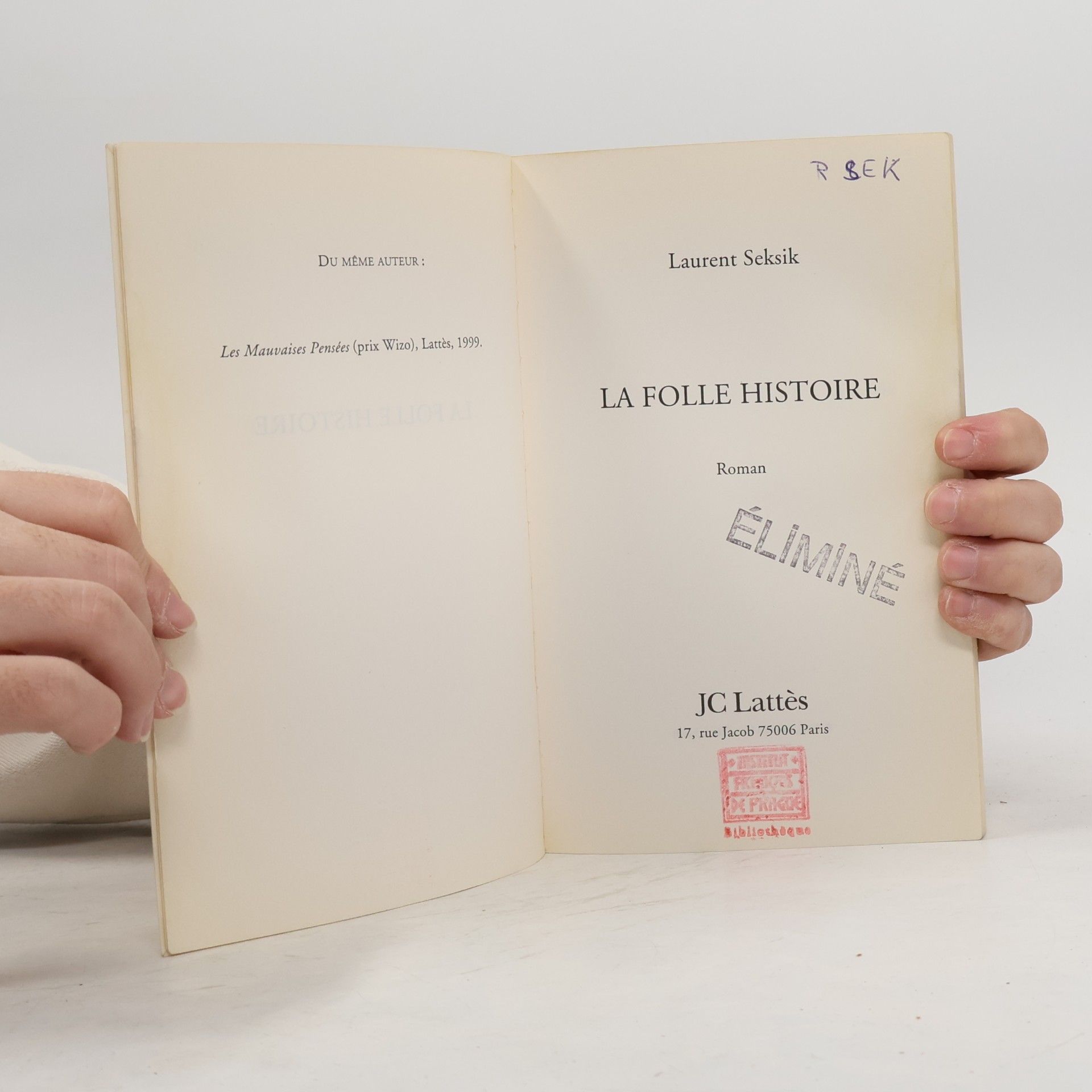 Laurent Seksik La folle histoire