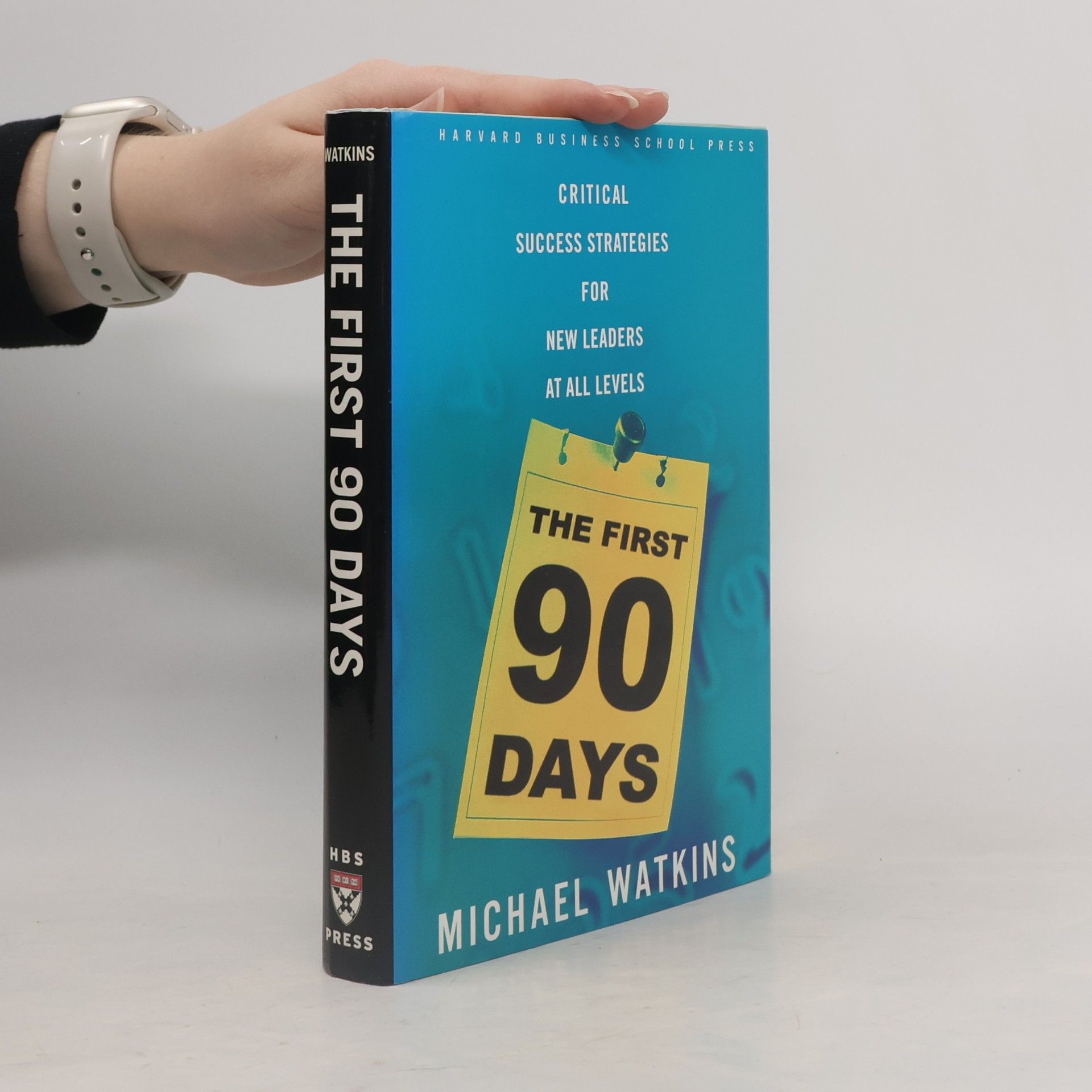 The First 90 Days