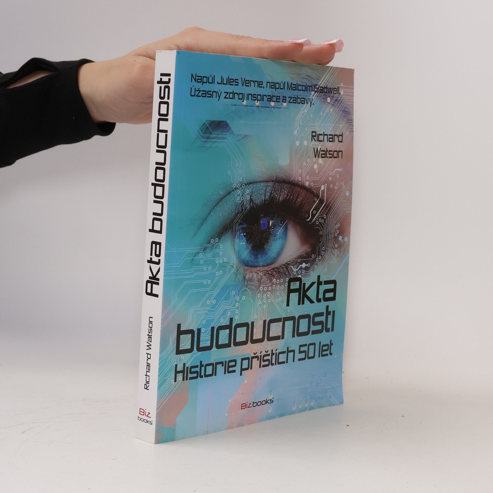 Akta budoucnosti. Historie příštích 50 let