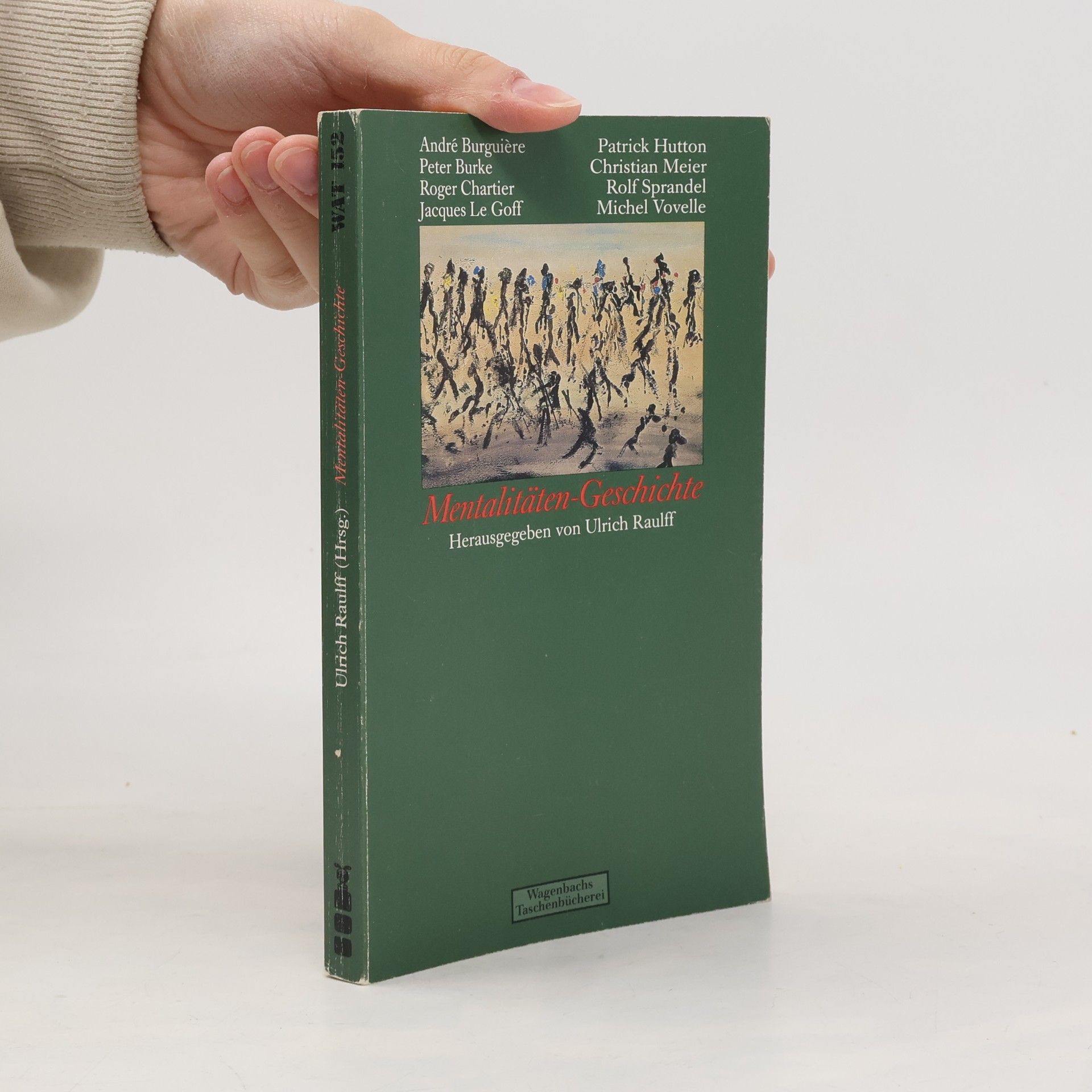 Wagenbachs Taschenbücherei - 152: Mentalitäten-Geschichte