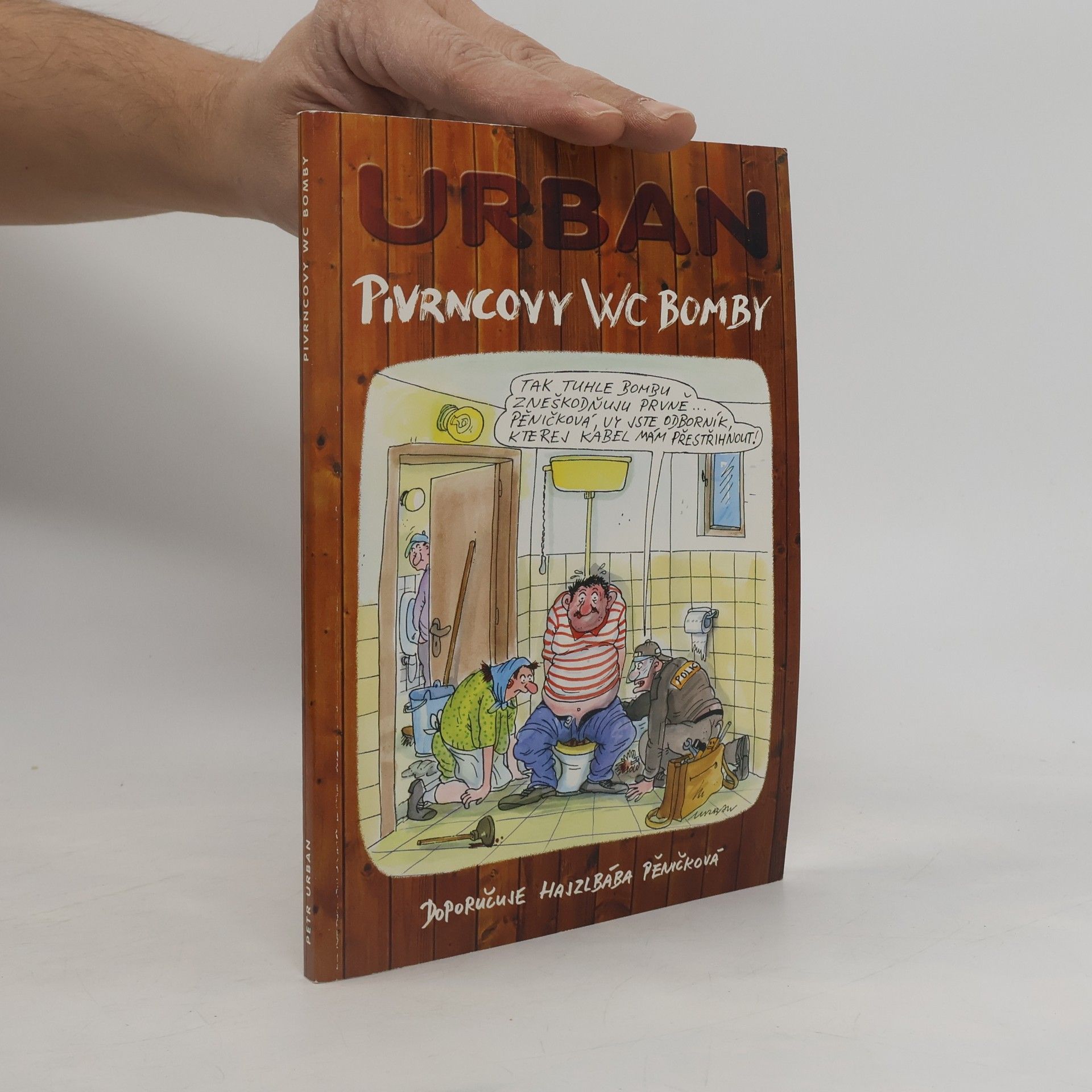 Petr Urban Pivrncovy wc bomby