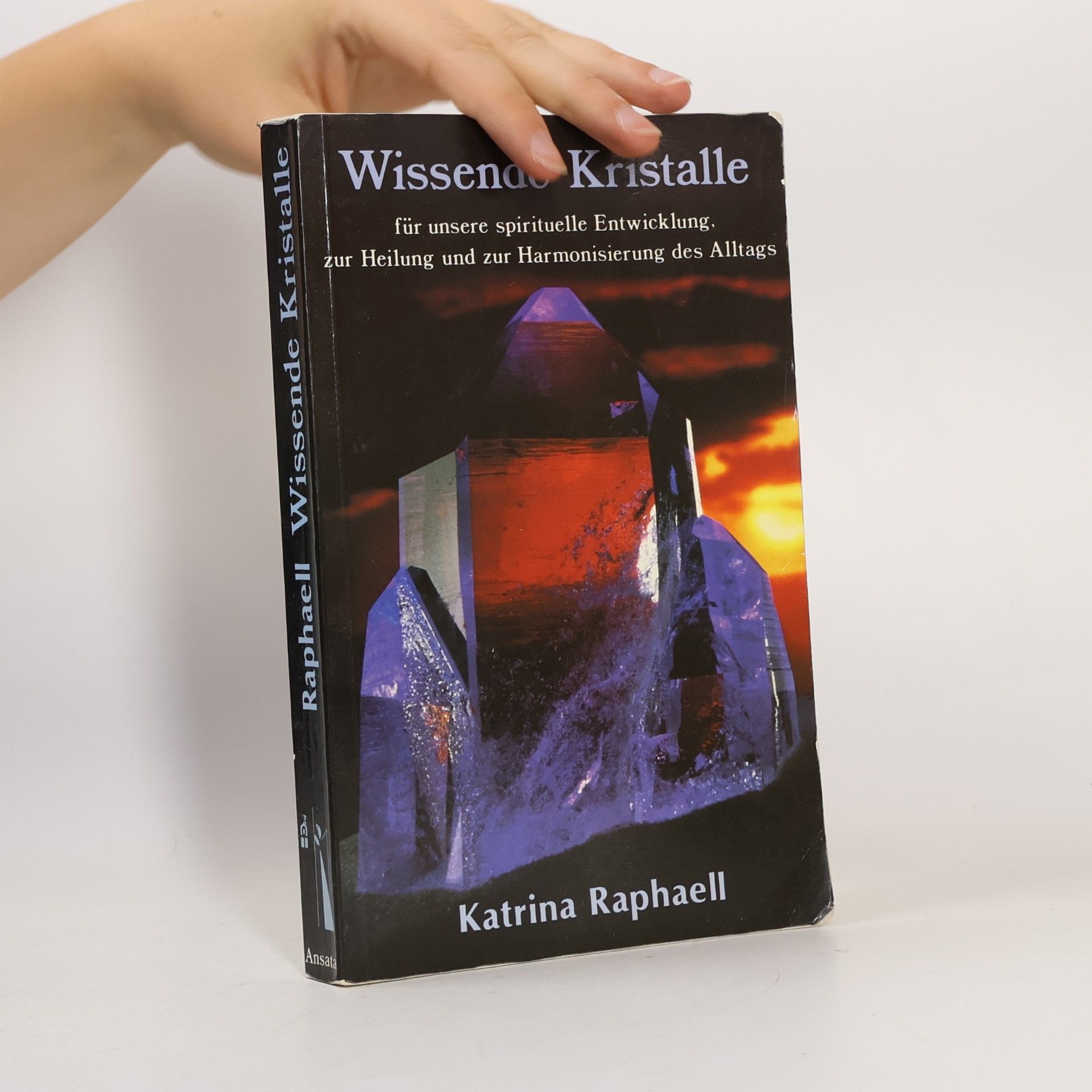 Katrina Raphaell Wissende Kristalle