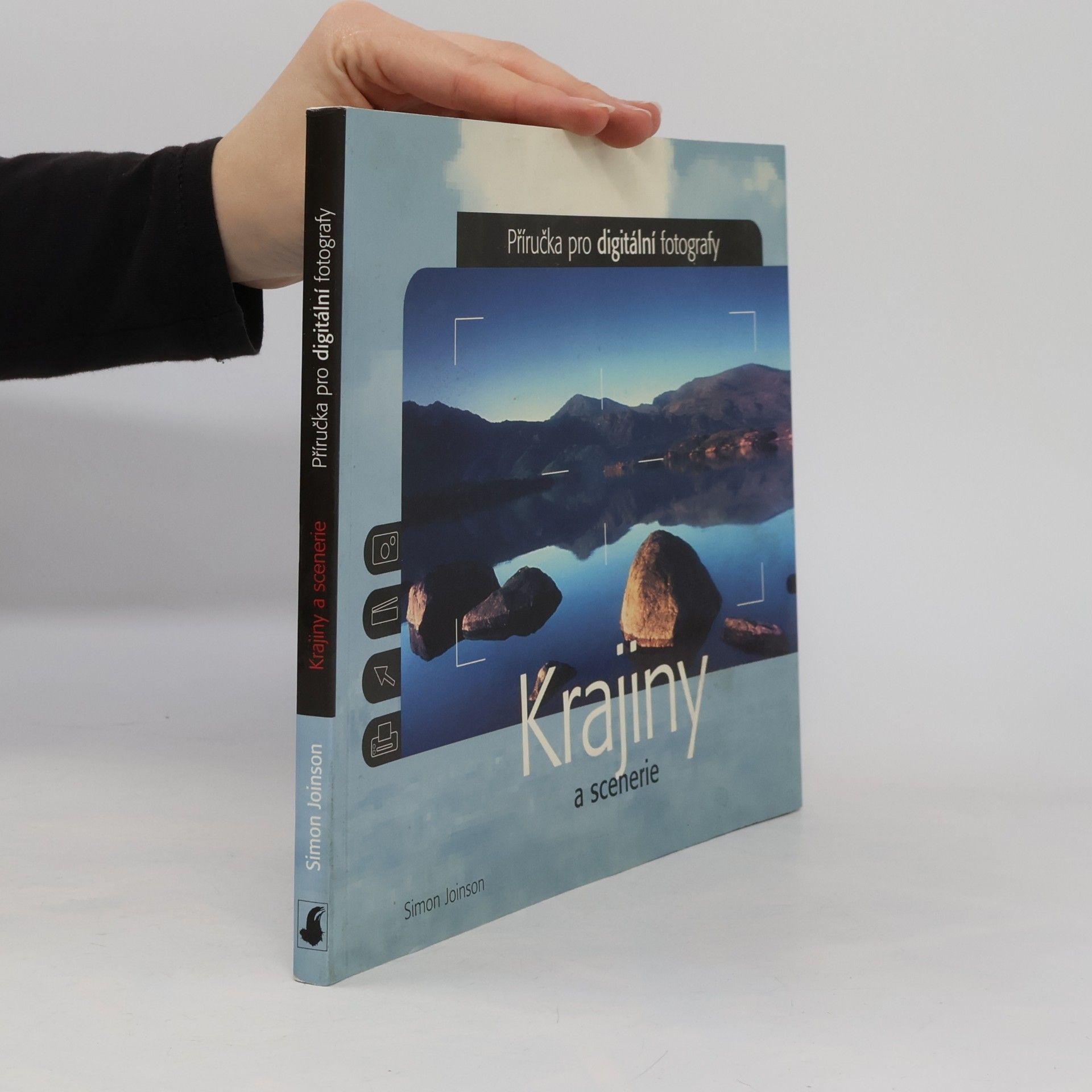Krajiny a scenerie. Příručka pro digitální fotografy