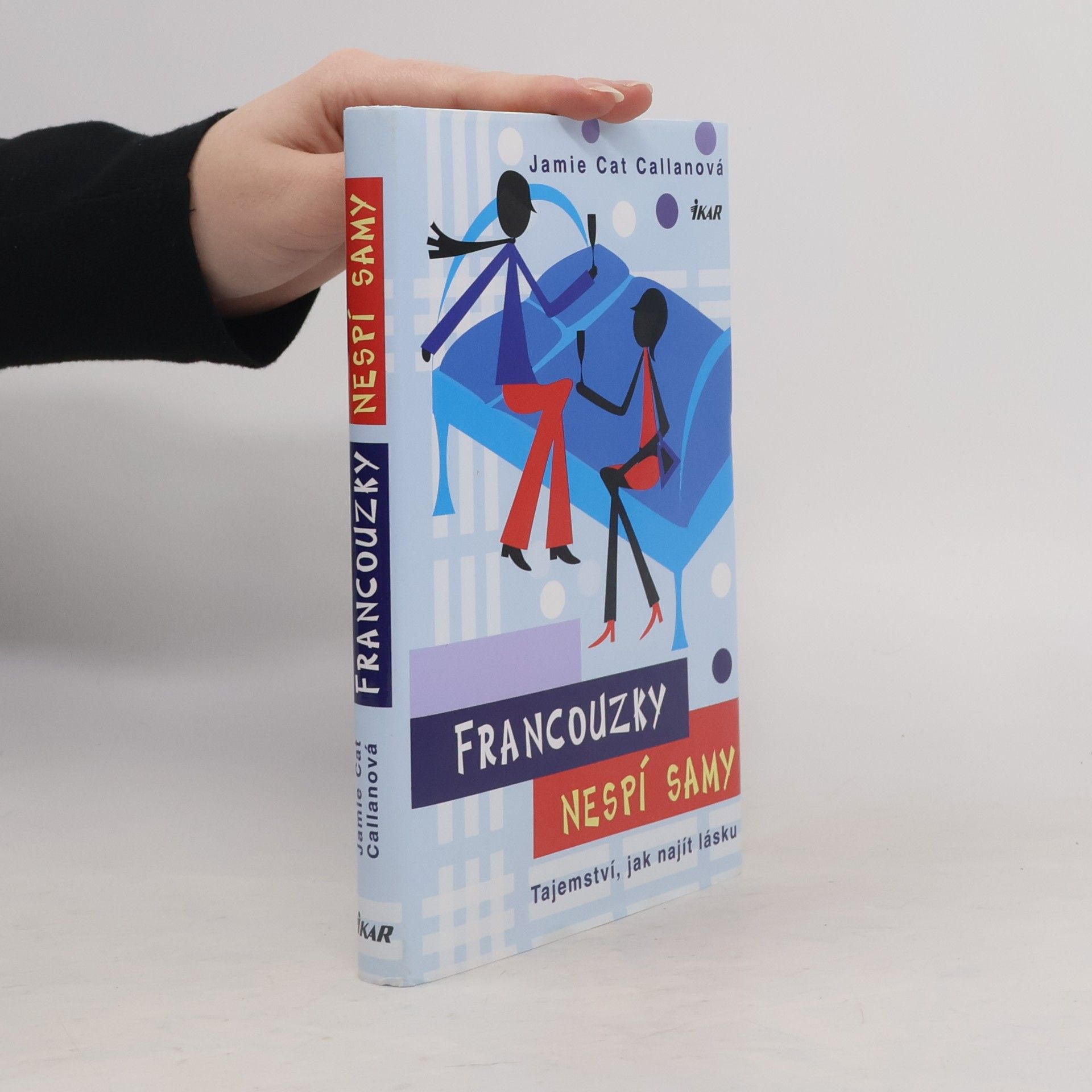 Francouzky nespí samy. Tajemství, jak najít lásku