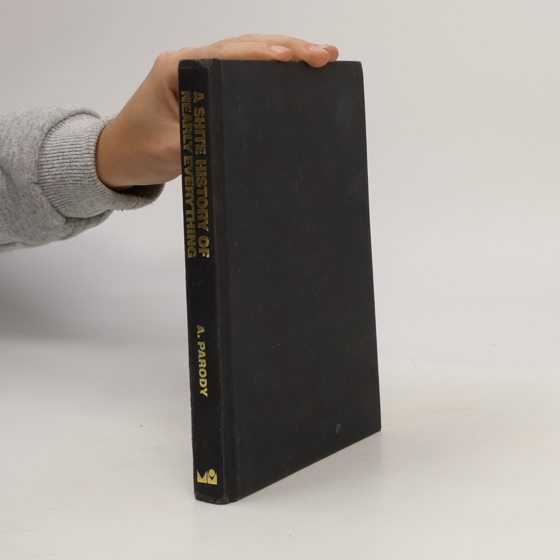 A Shite History of Nearly Everything