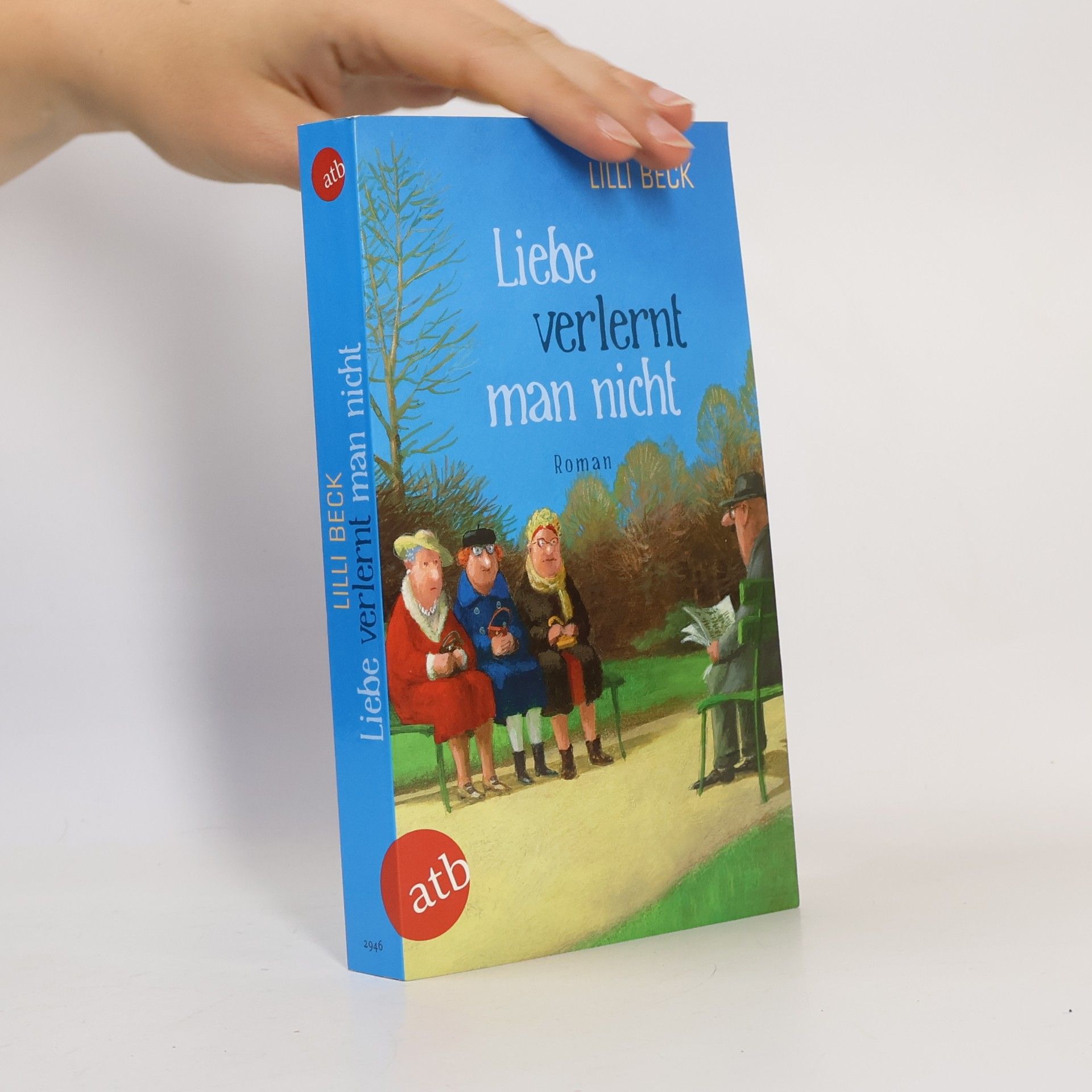 Lilli Beck Liebe verlernt man nicht