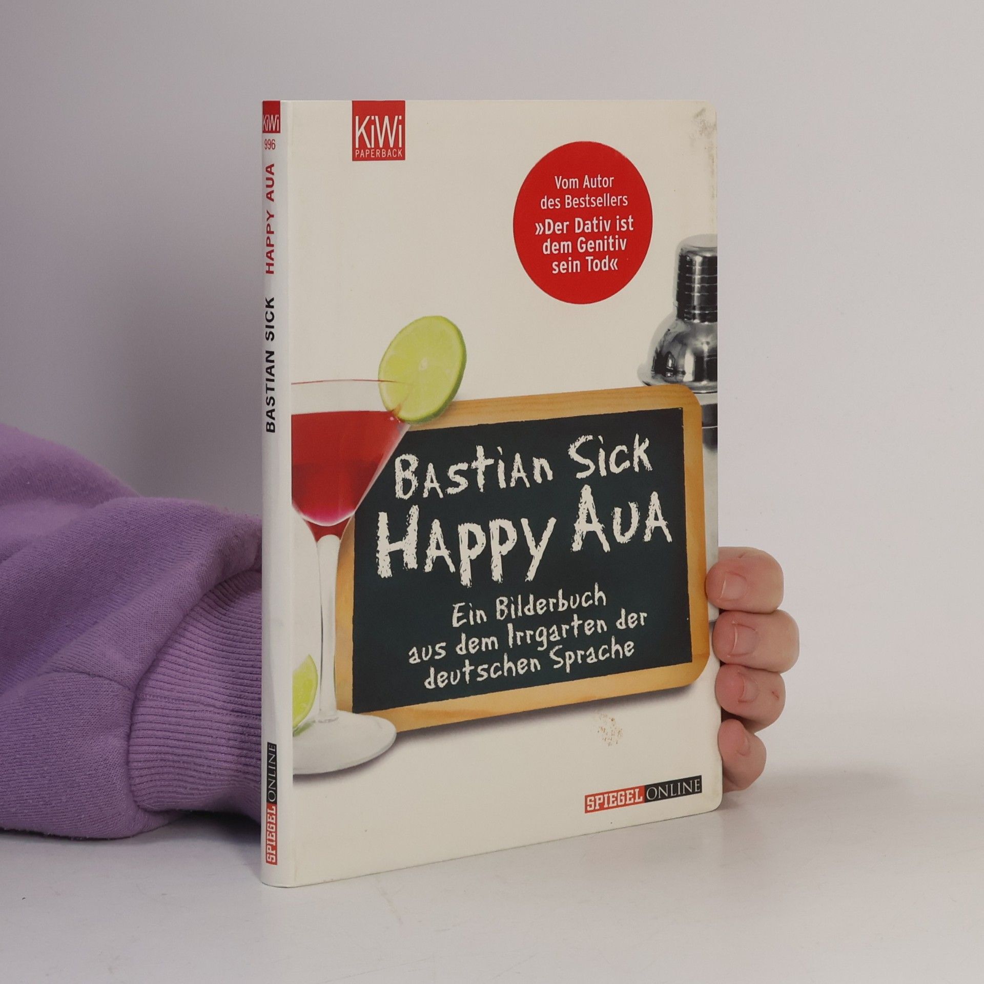 Happy Aua : ein Bilderbuch aus dem Irrgarten der deutschen Sprache